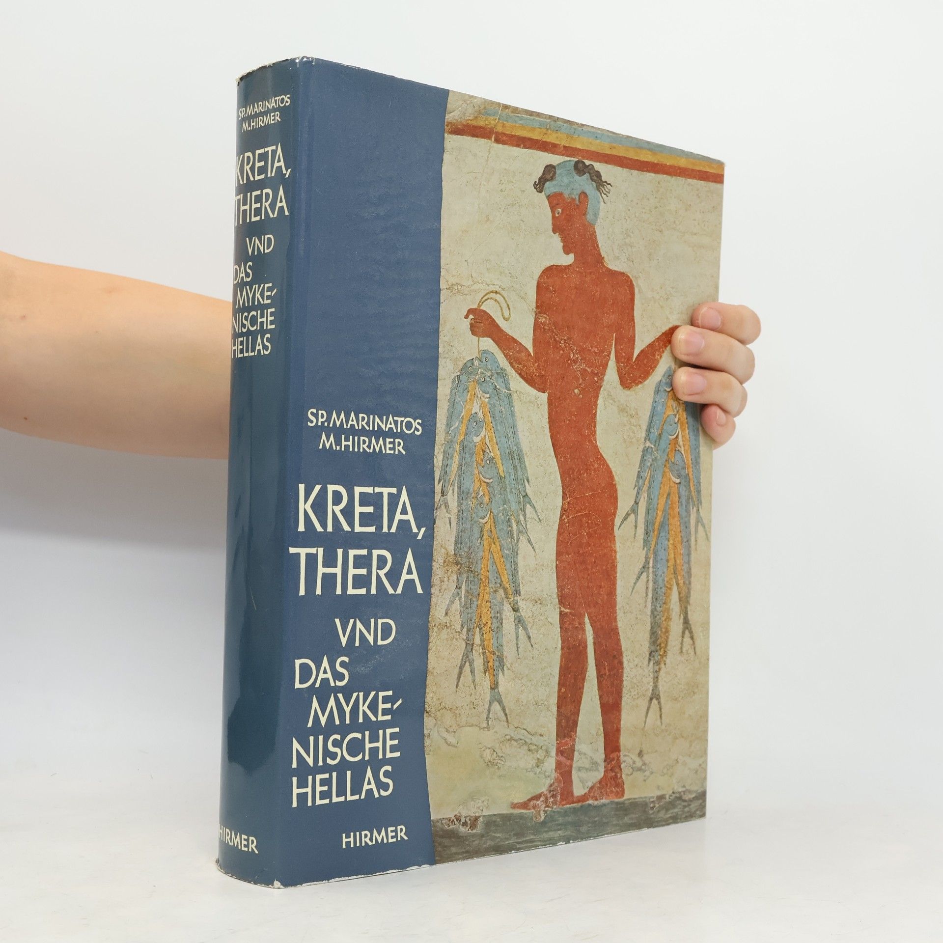 Spyridōn N. Marinatos Kreta, Thera und das mykenische Hellas