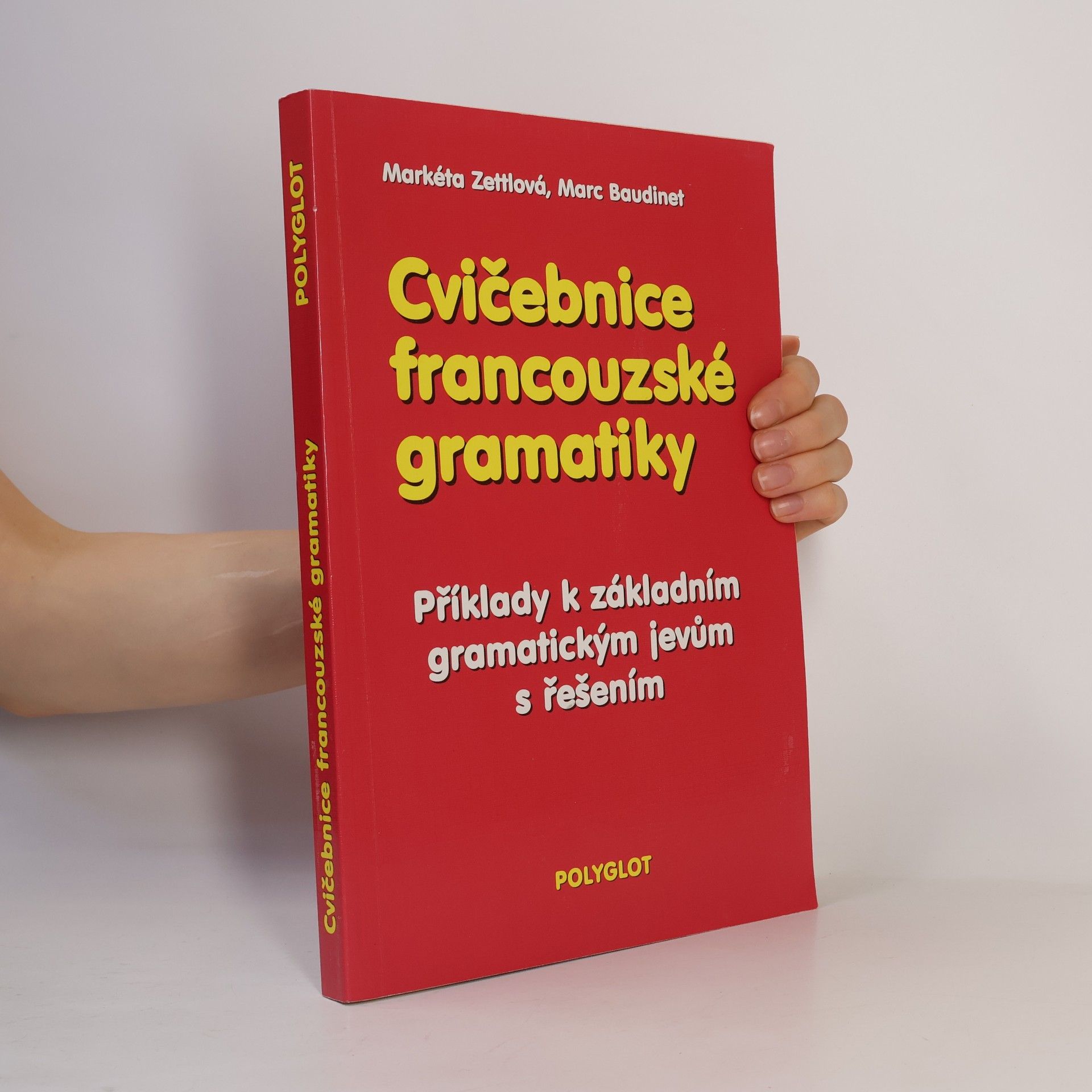 Marc Baudinet Cvičebnice francouzské gramatiky. Příklady k základním gramatickým jevům s řešením