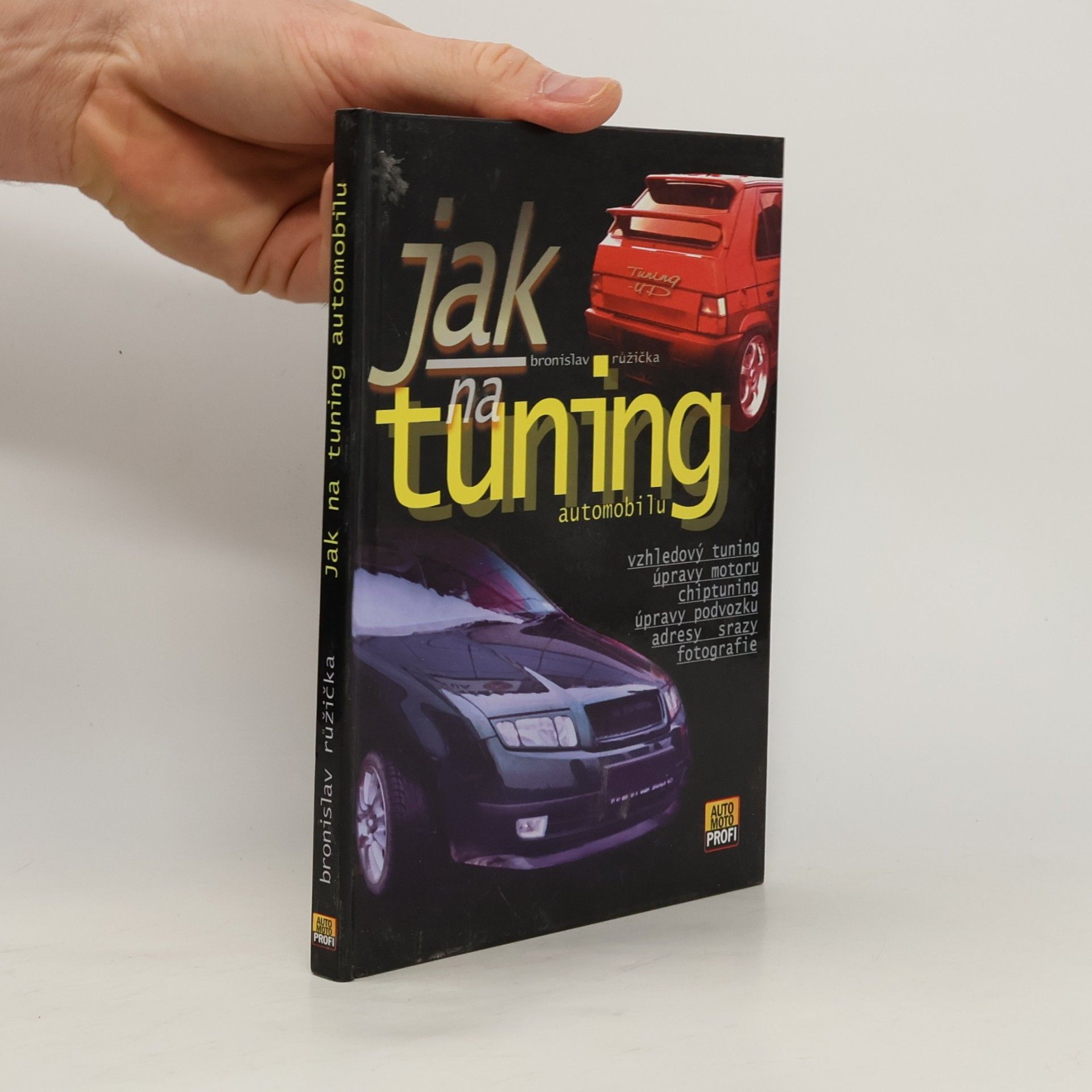 Bronislav Růžička Jak na tuning automobilu
