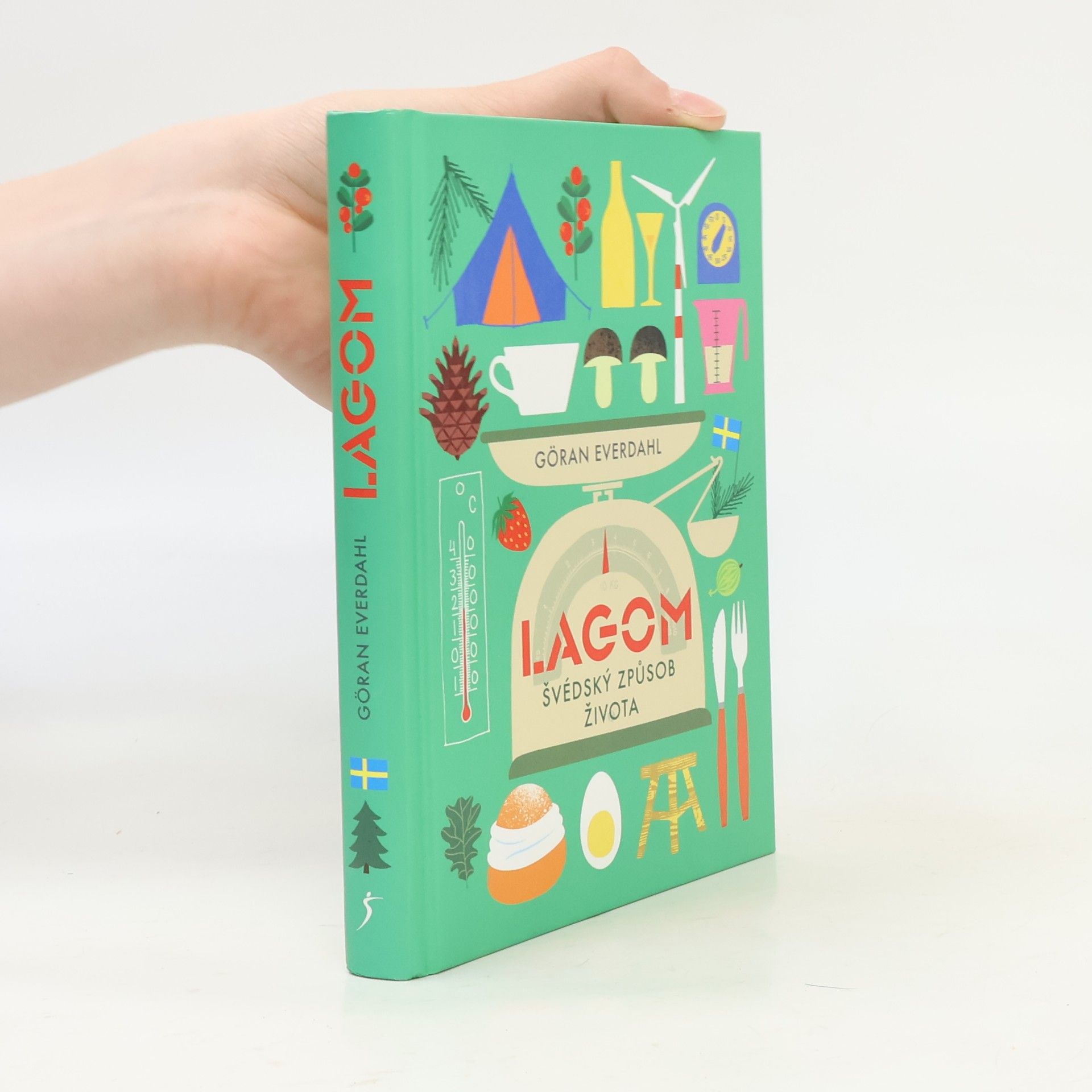Göran Everdahl Lagom. Švédský způsob života