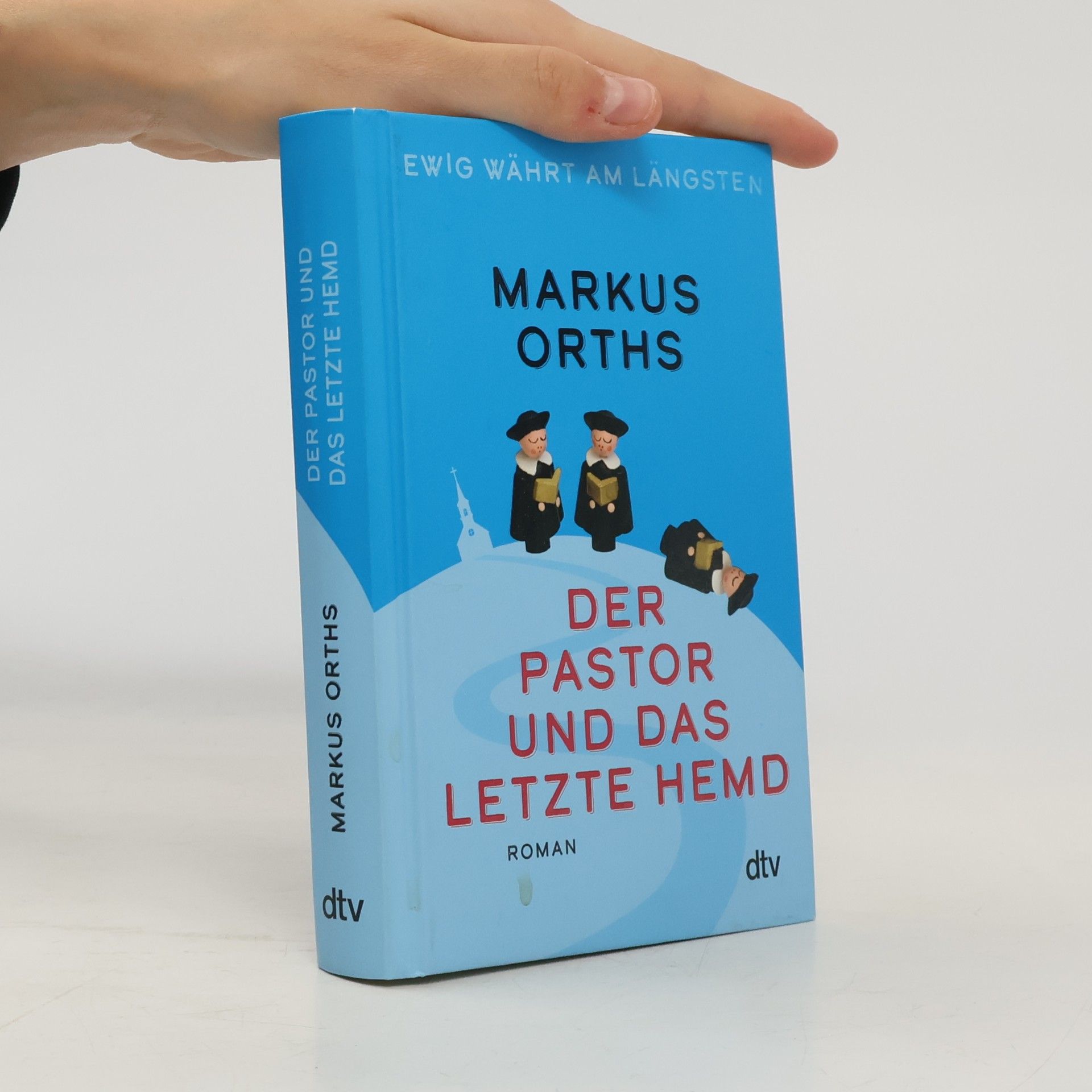 Markus Orths Ewig währt am längsten – Der Pastor und das letzte Hemd