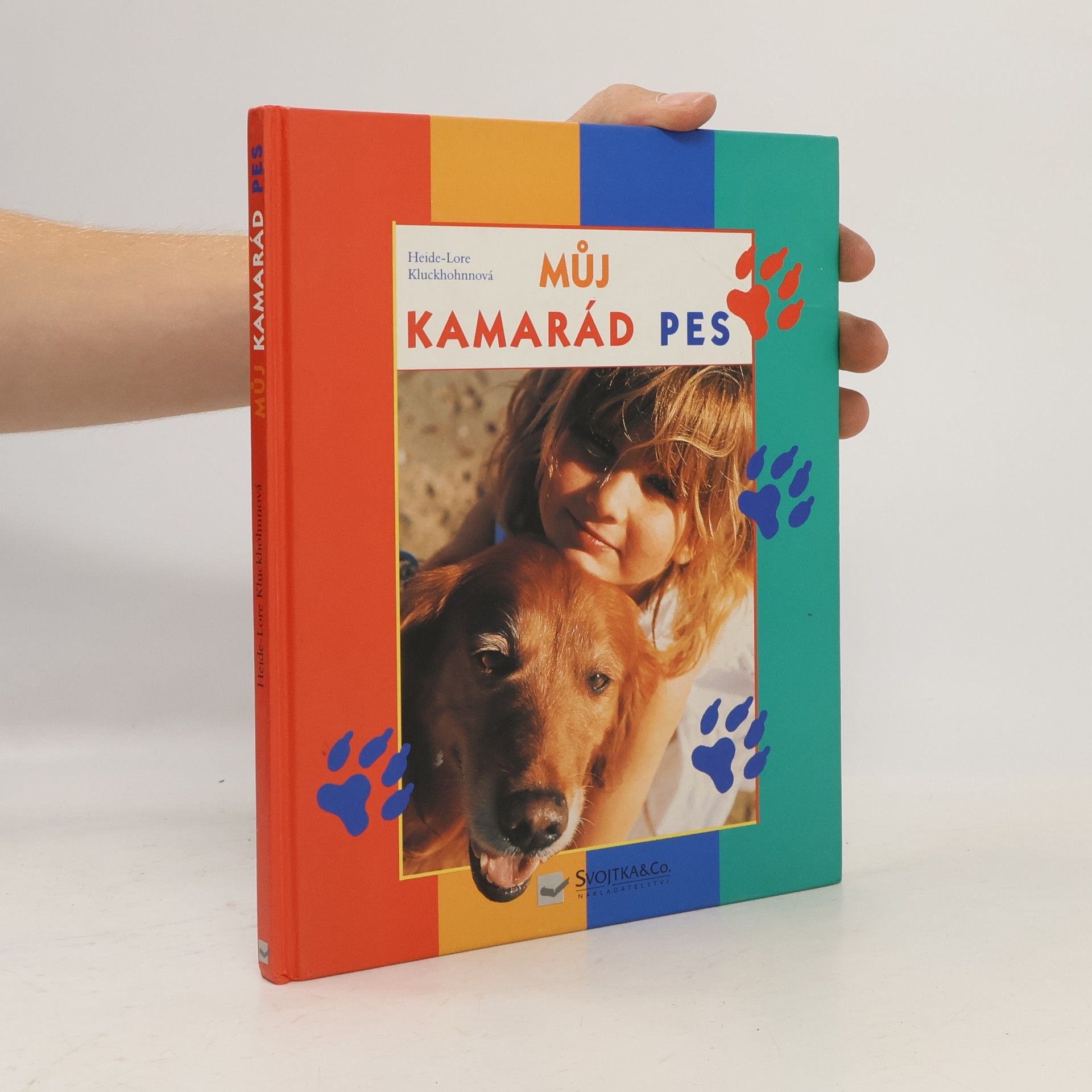 Heide-Lore Kluckhohn Můj kamarád pes