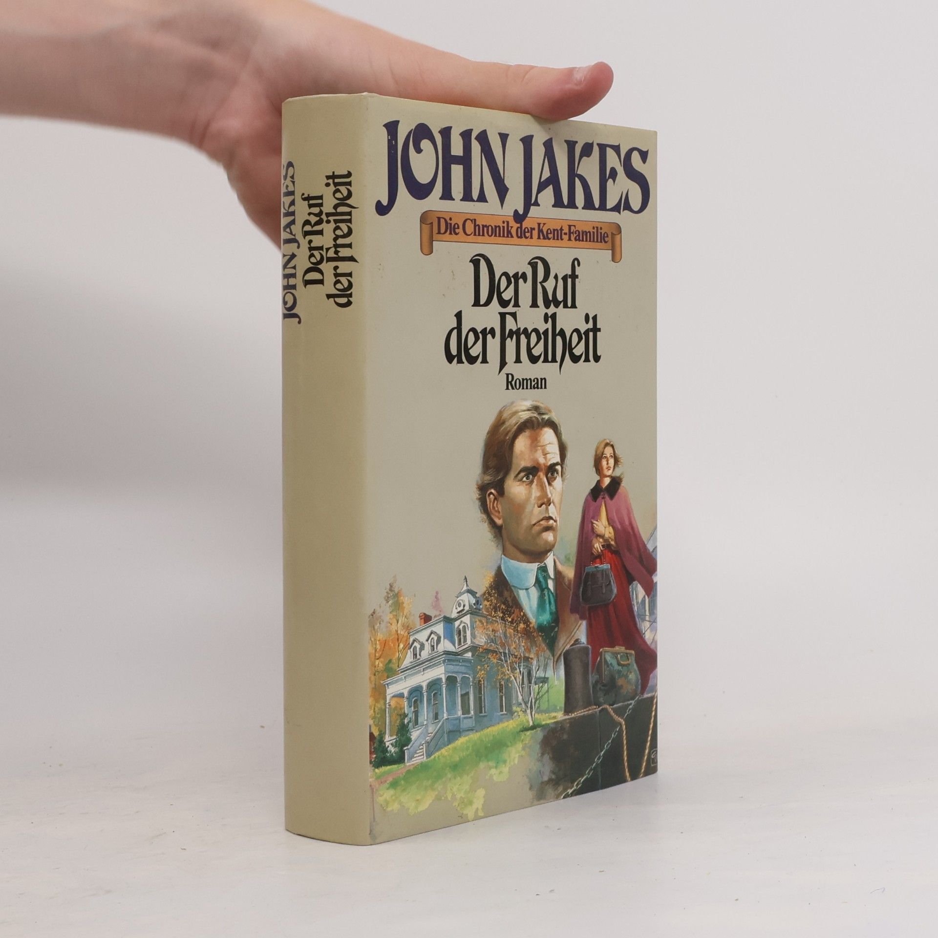 John Jakes Der Ruf der Freiheit