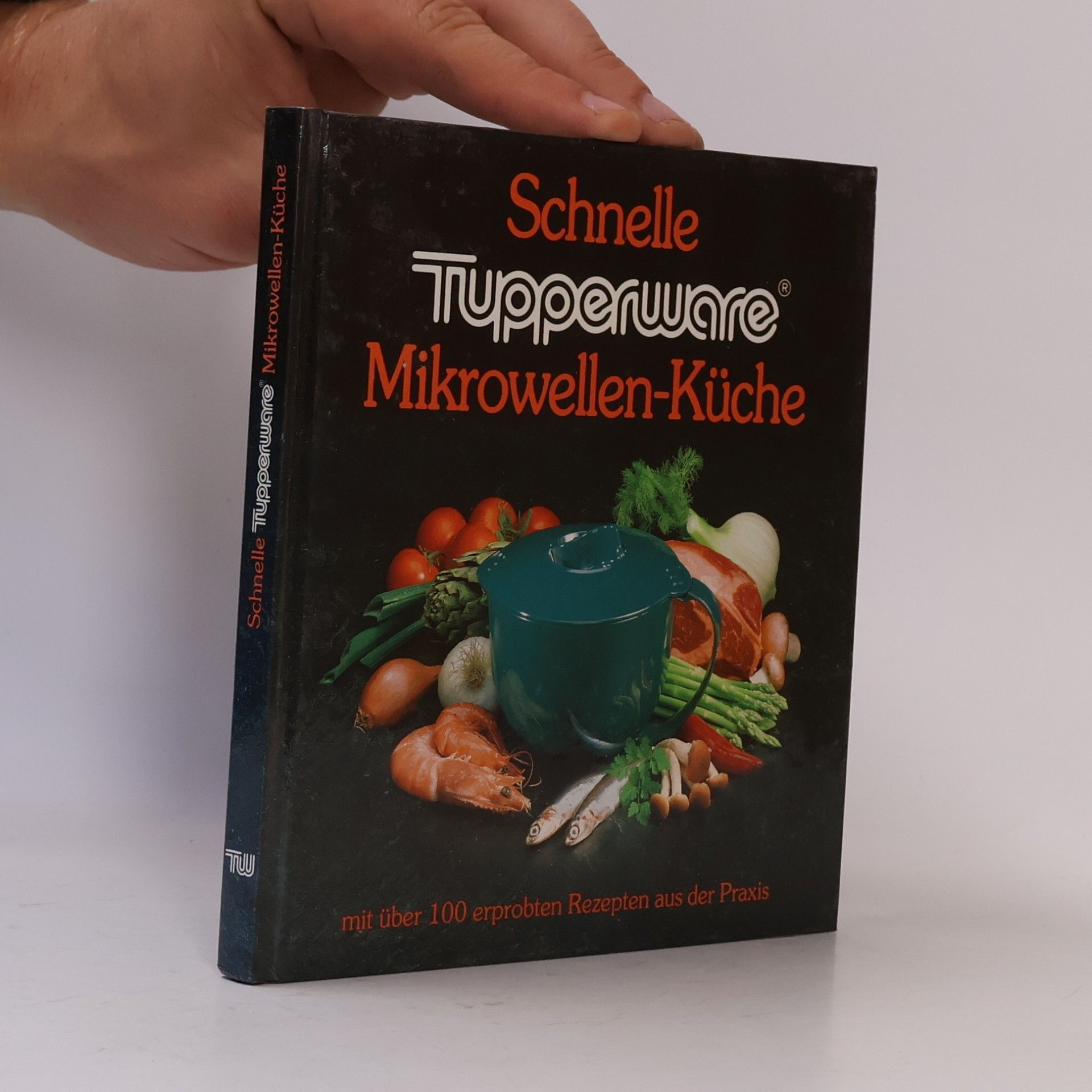 Autorenkollektiv Schnelle Tupperware Mikrowellen-Küche