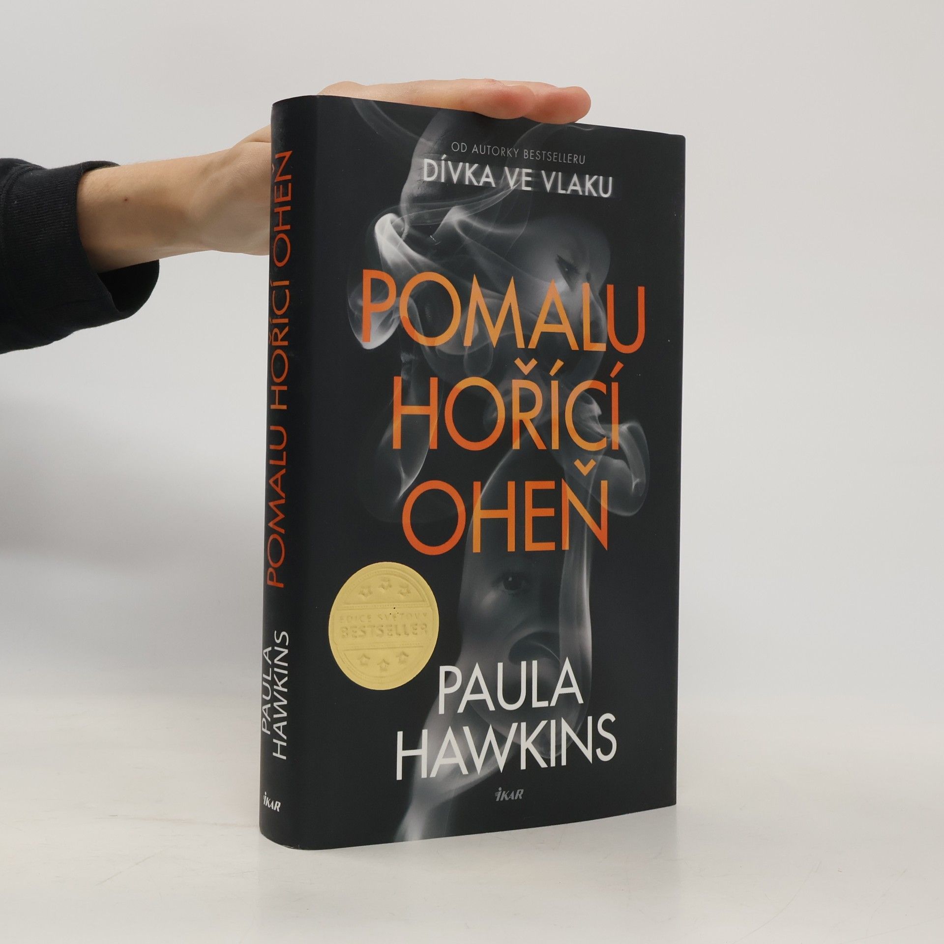 Paula Hawkins Pomalu hořící oheň