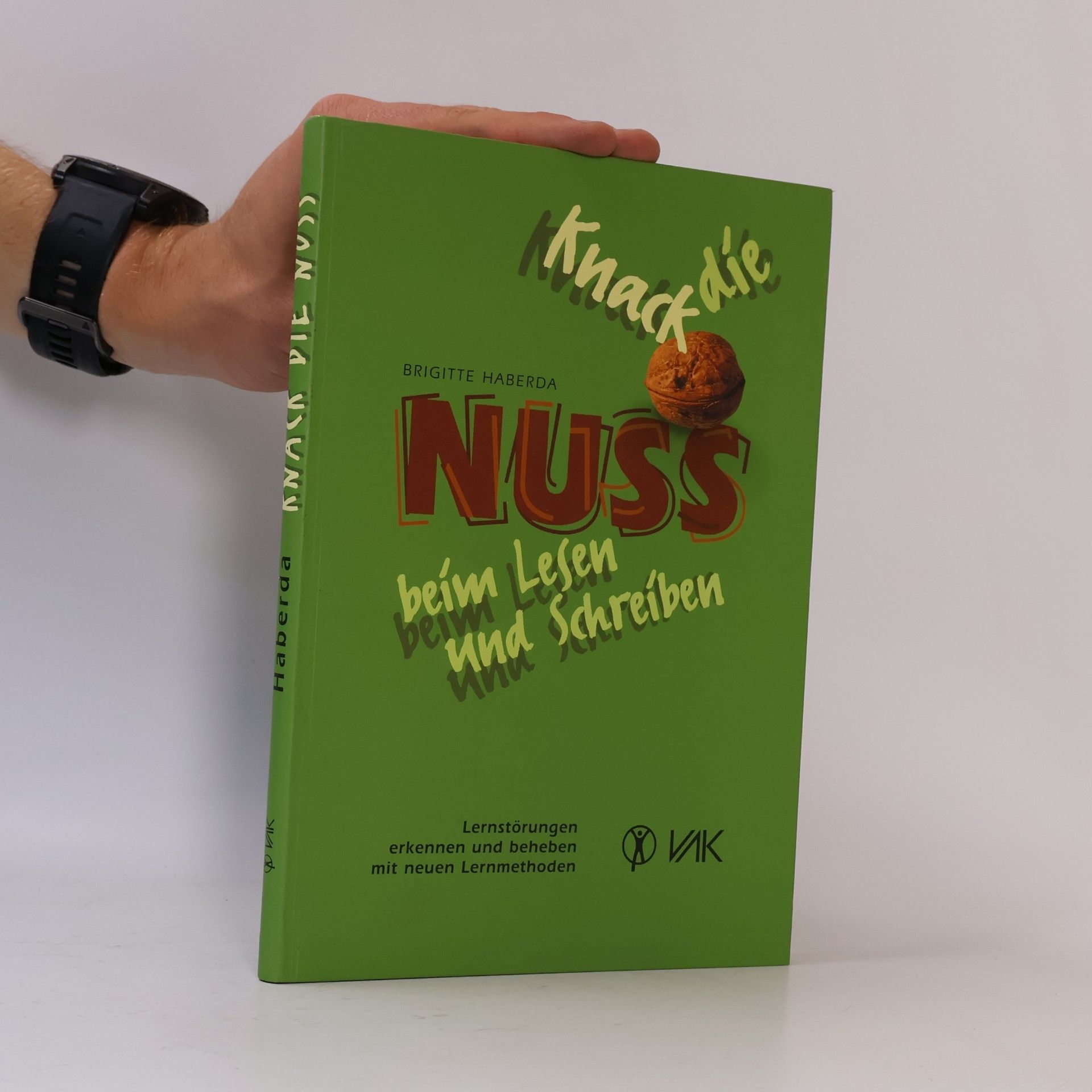 Brigitte Haberda Knack die Nuss beim Lesen und Schreiben
