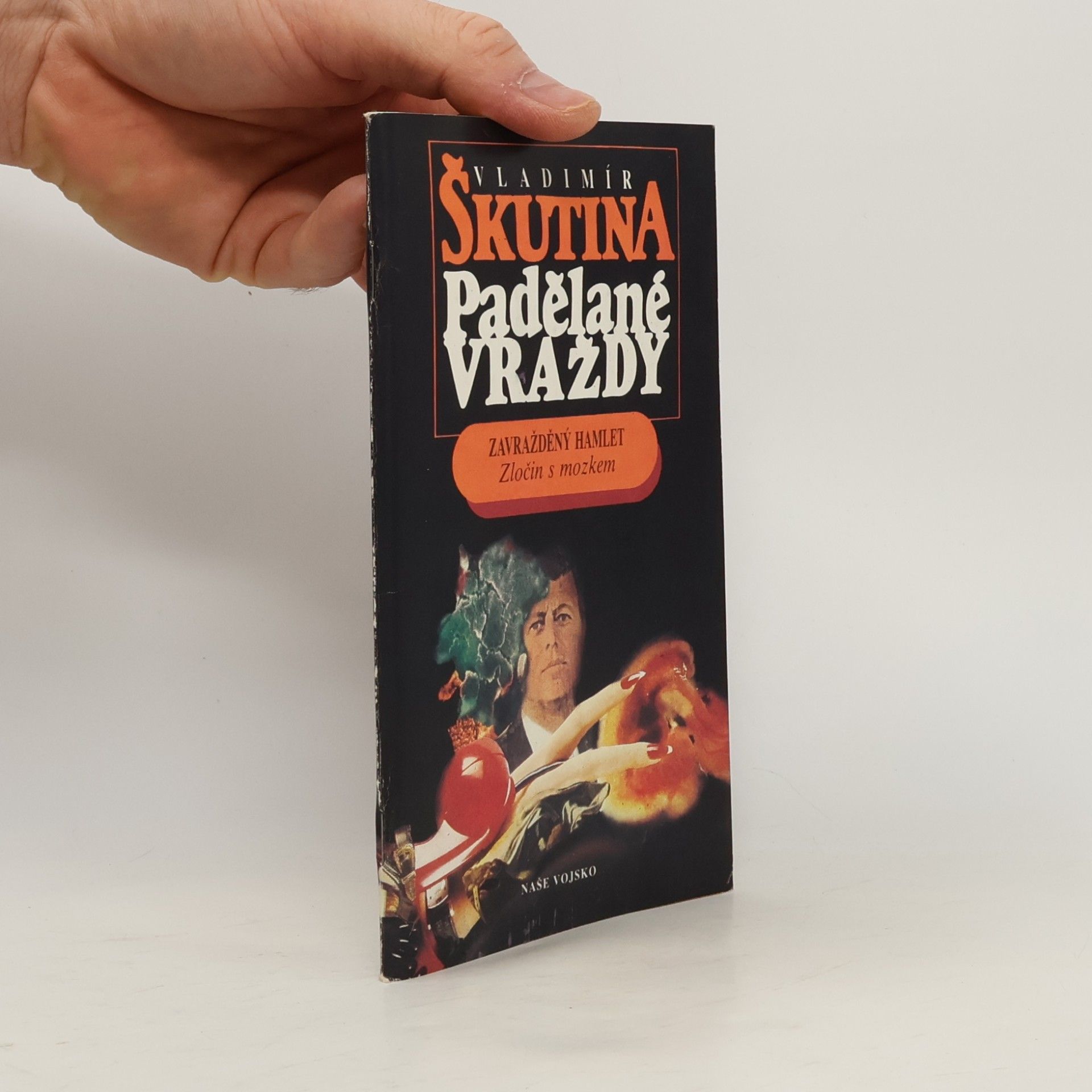 Vladimír Škutina Padělané vraždy: Zavražděný Hamlet / Zločin s mozkem