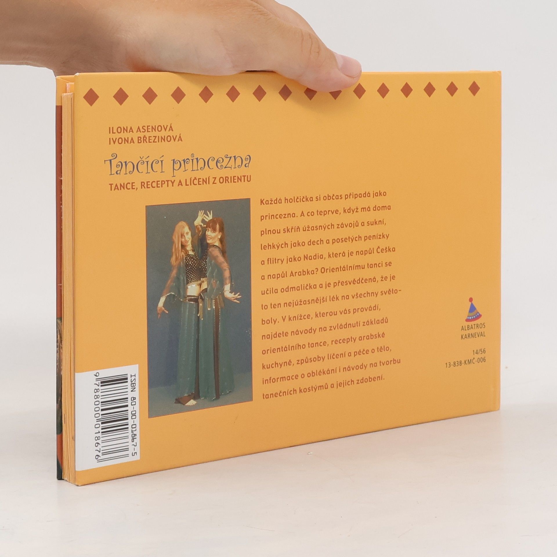 Ilona Asenová Tančící princezna : tance, recepty a líčení z Orientu