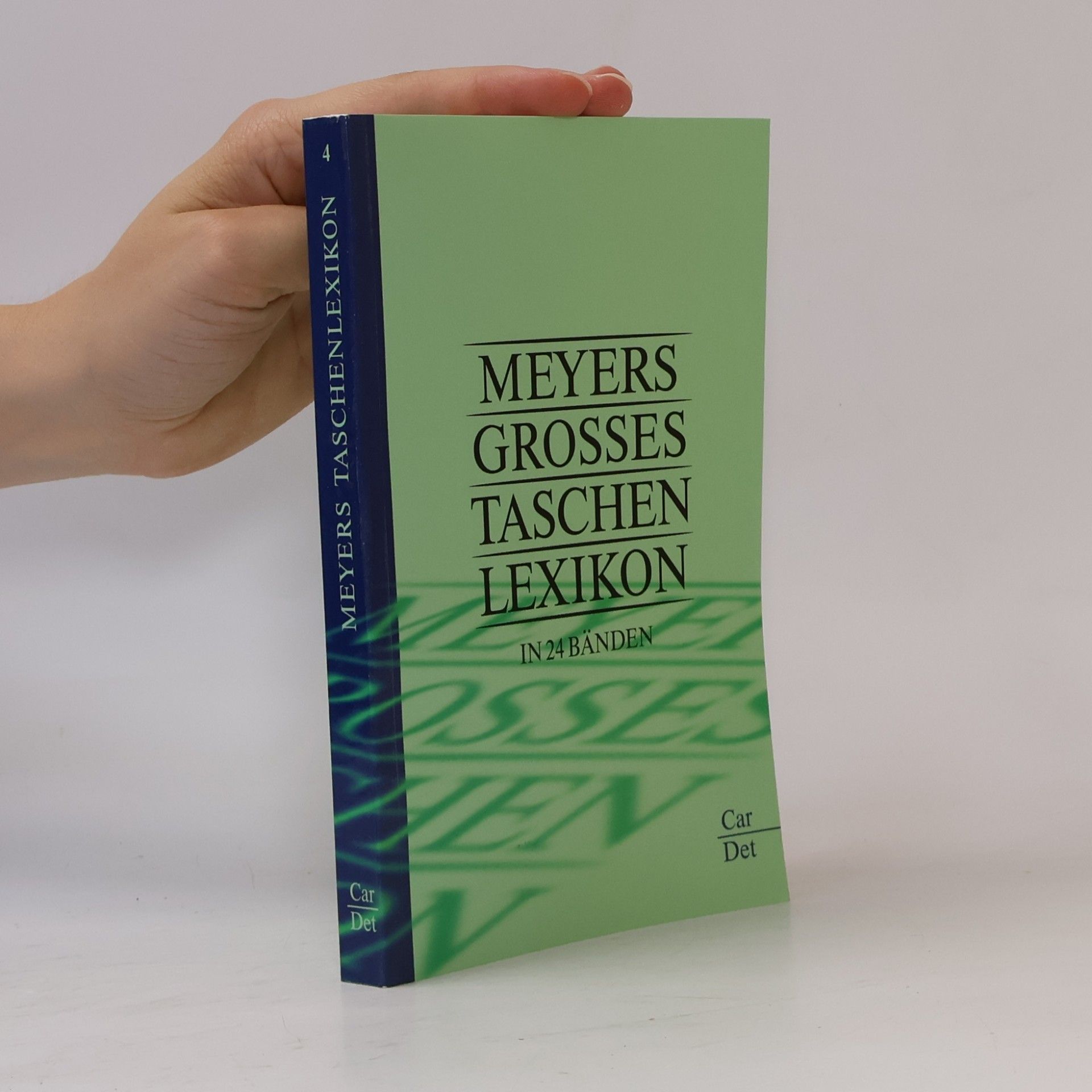 Marianne Strzysch-Siebeck Meyers großes Taschenlexikon in 24 Bände 4: Car-Det