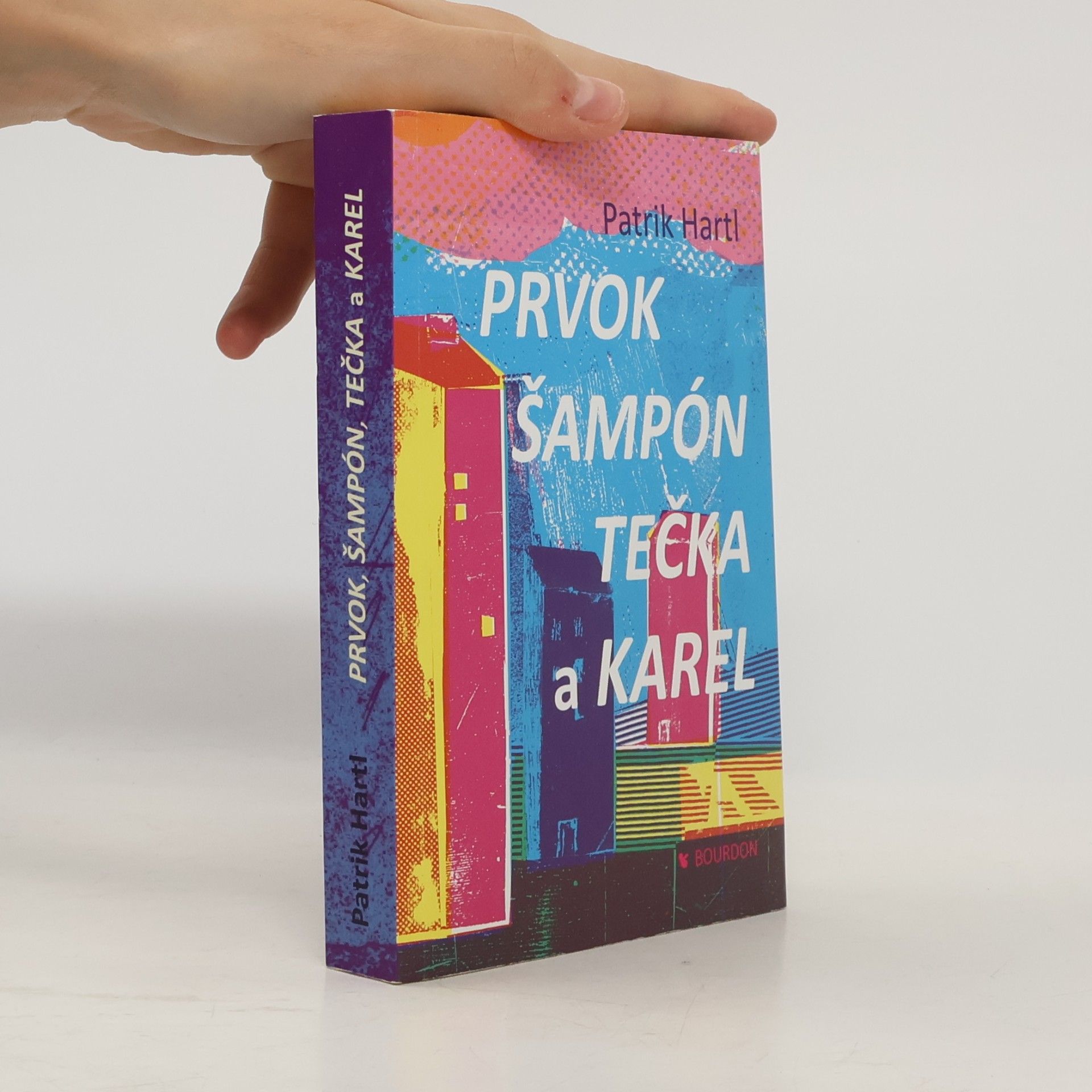 Patrik Hartl Prvok, Šampón, Tečka a Karel