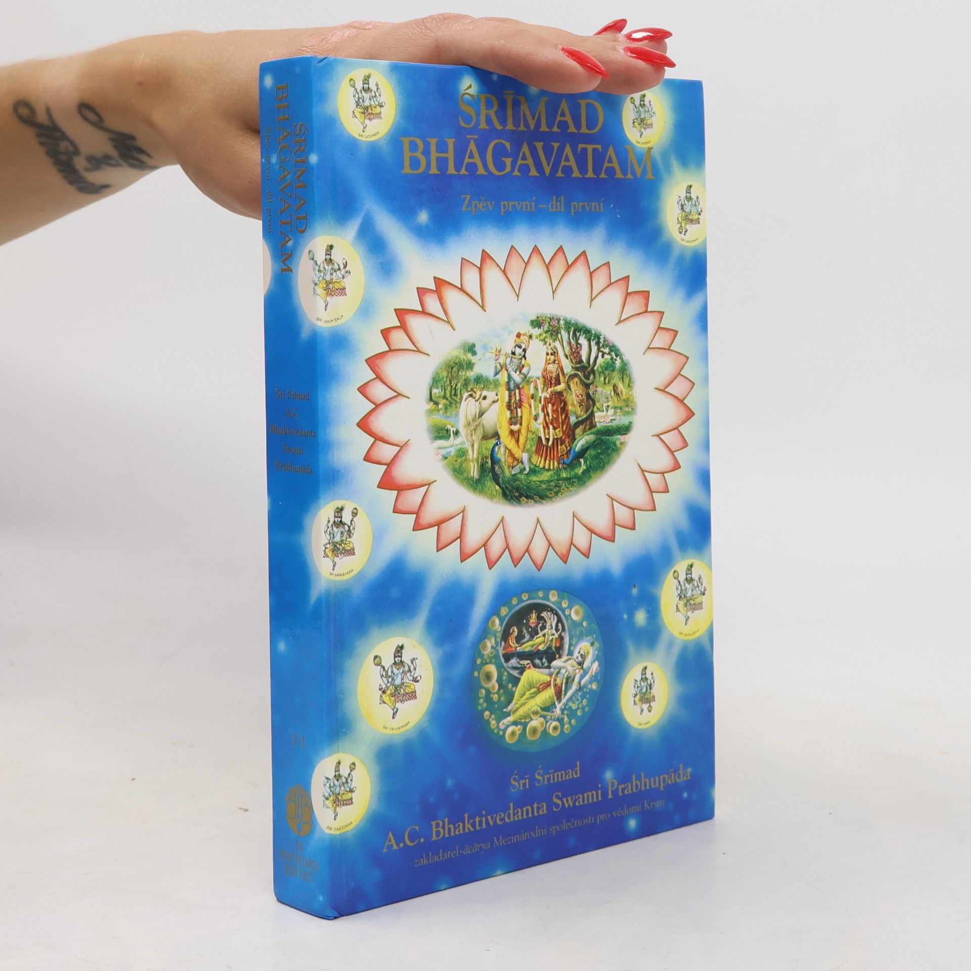 A. C. Bhaktivedanta Swami Prabhupada Srímad Bhágavatam. Zpěv první - díl první