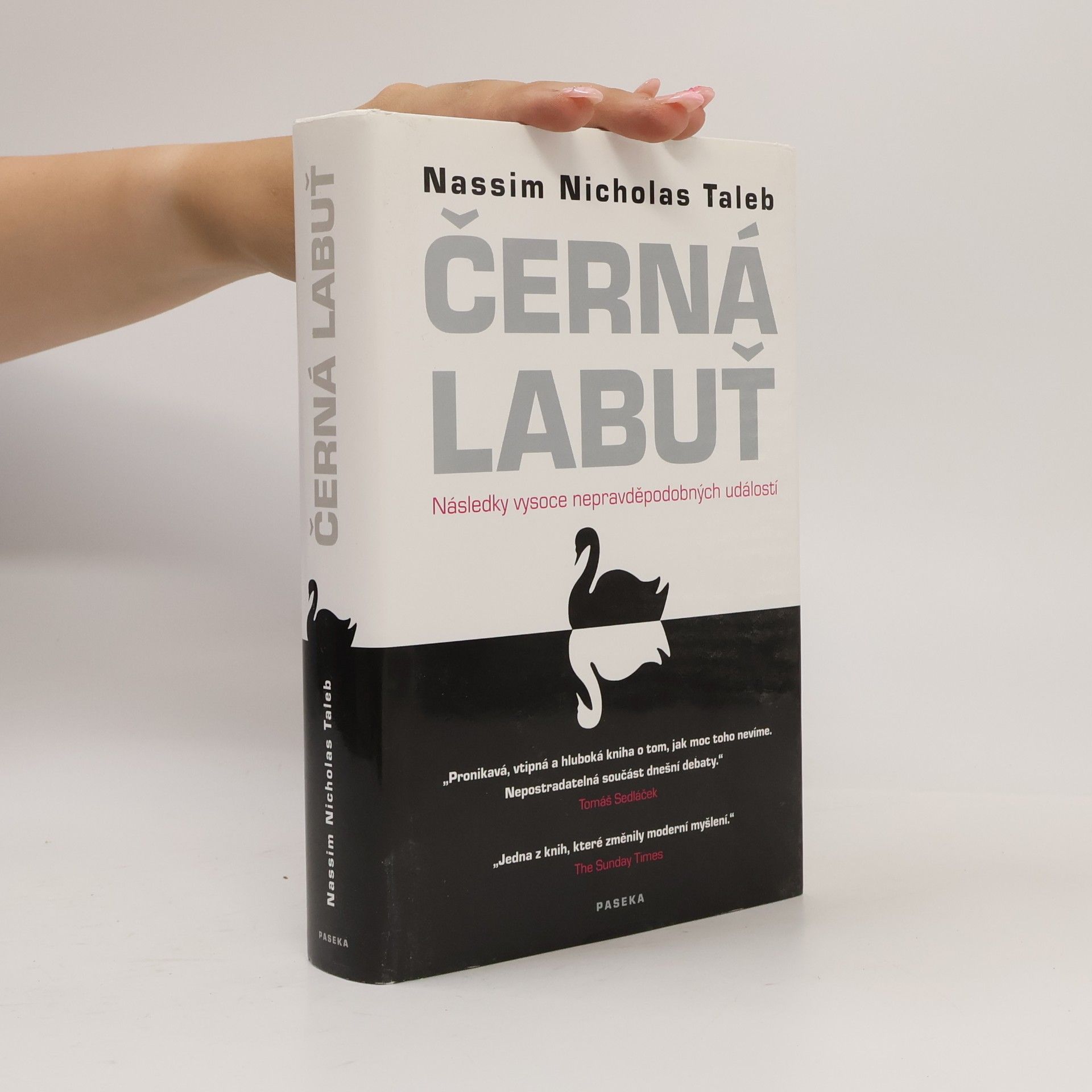 Nassim Nicholas Taleb Černá labuť. Následky vysoce nepravděpodobných událostí
