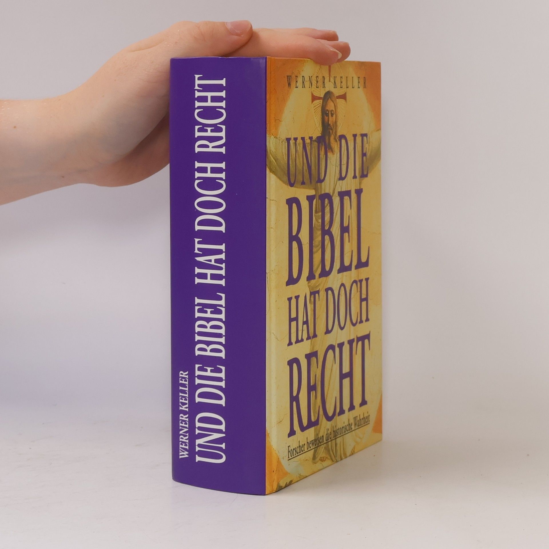 Werner Keller Und die Bibel hat doch recht