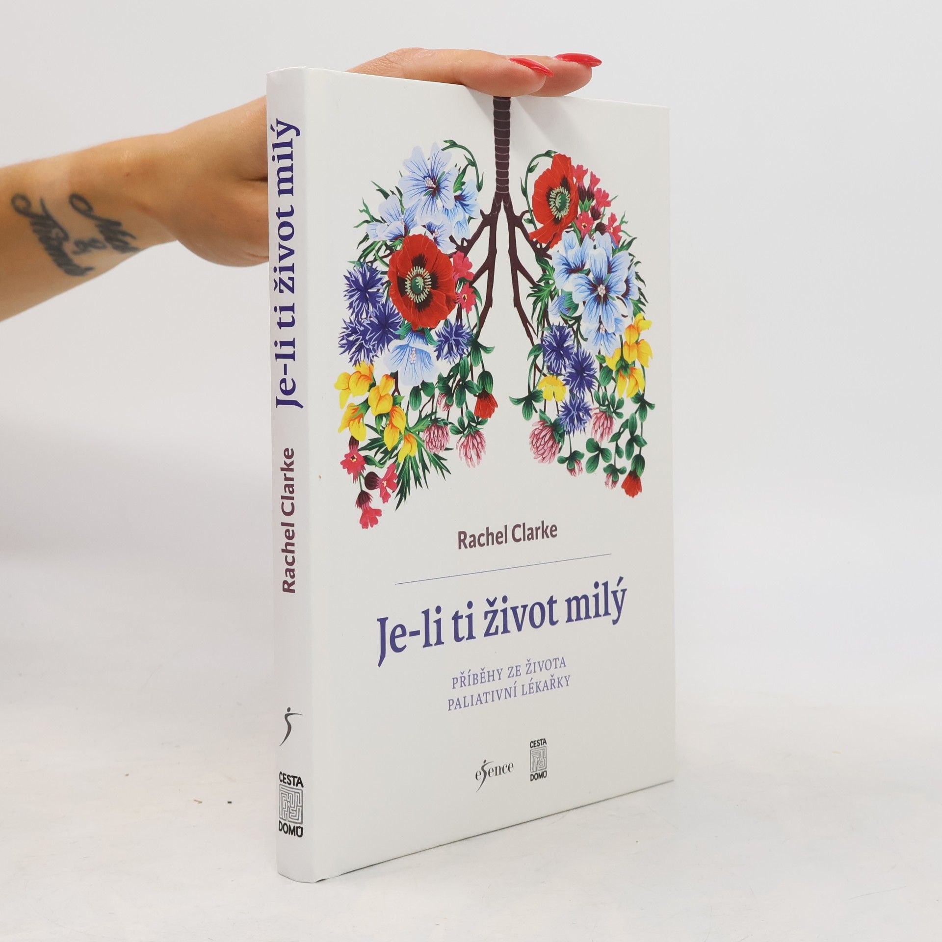 Tereza Kinovičová Je-li ti život milý. Příběhy ze života paliativní lékařky.