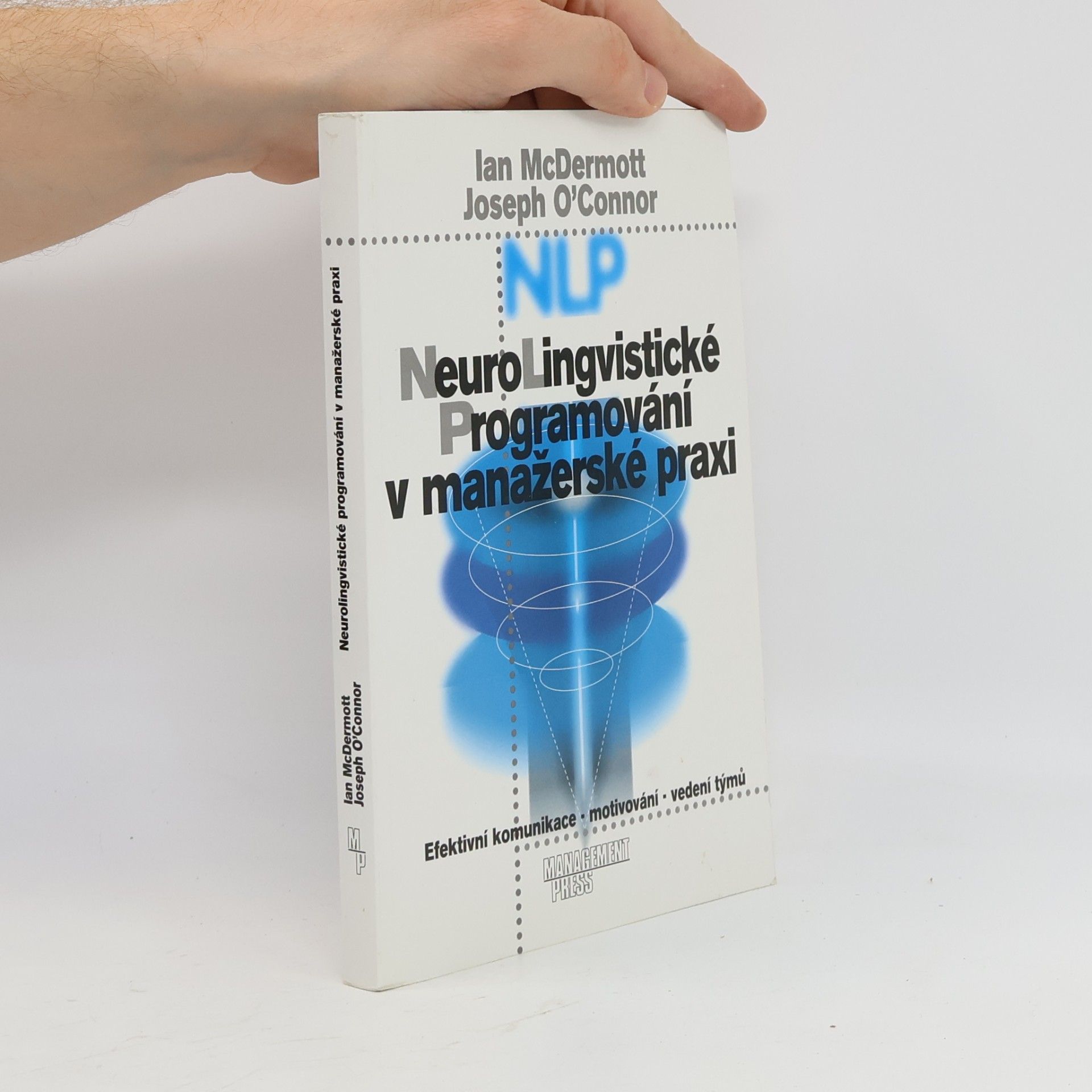 Ian McDermott Neurolingvistické programování v manažerské praxi