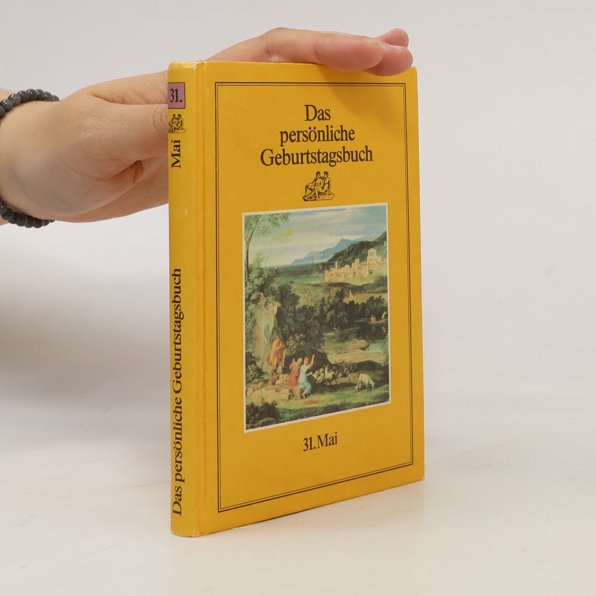 Autorenkollektiv Das persönliche Geburtagsbuch 31. Mai