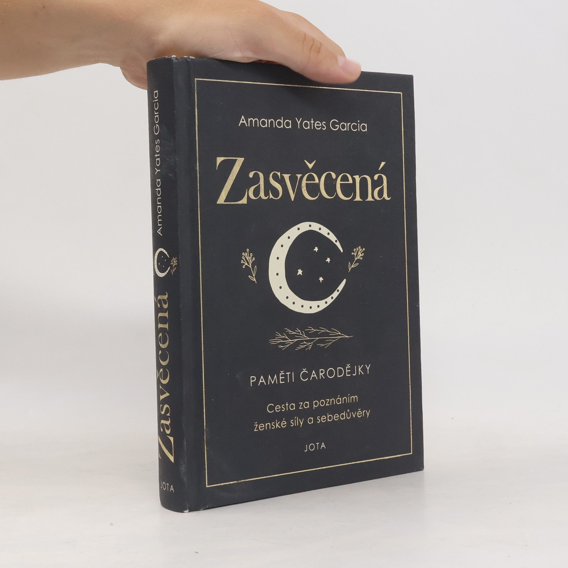 Amanda Yates Garcia Zasvěcená : paměti čarodějky