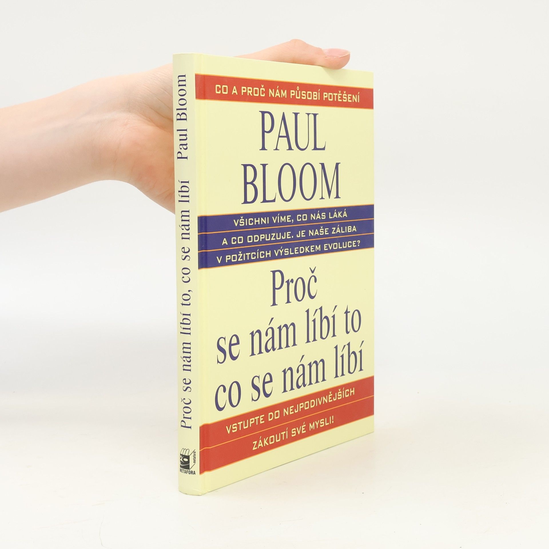 Paul Bloom Proč se nám líbí to, co se nám líbí