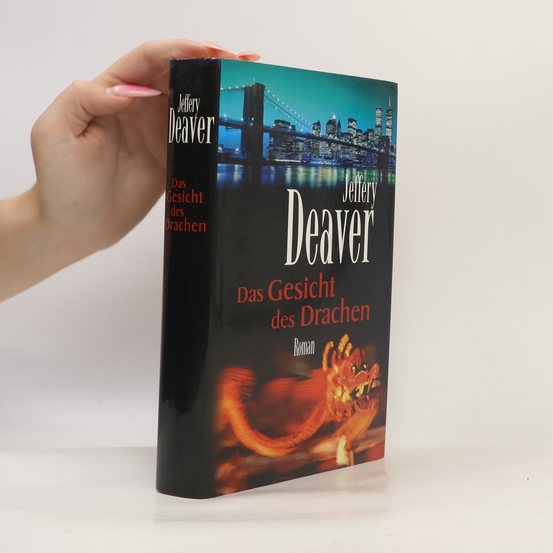 Jeffery Deaver Das Gesicht des Drachen
