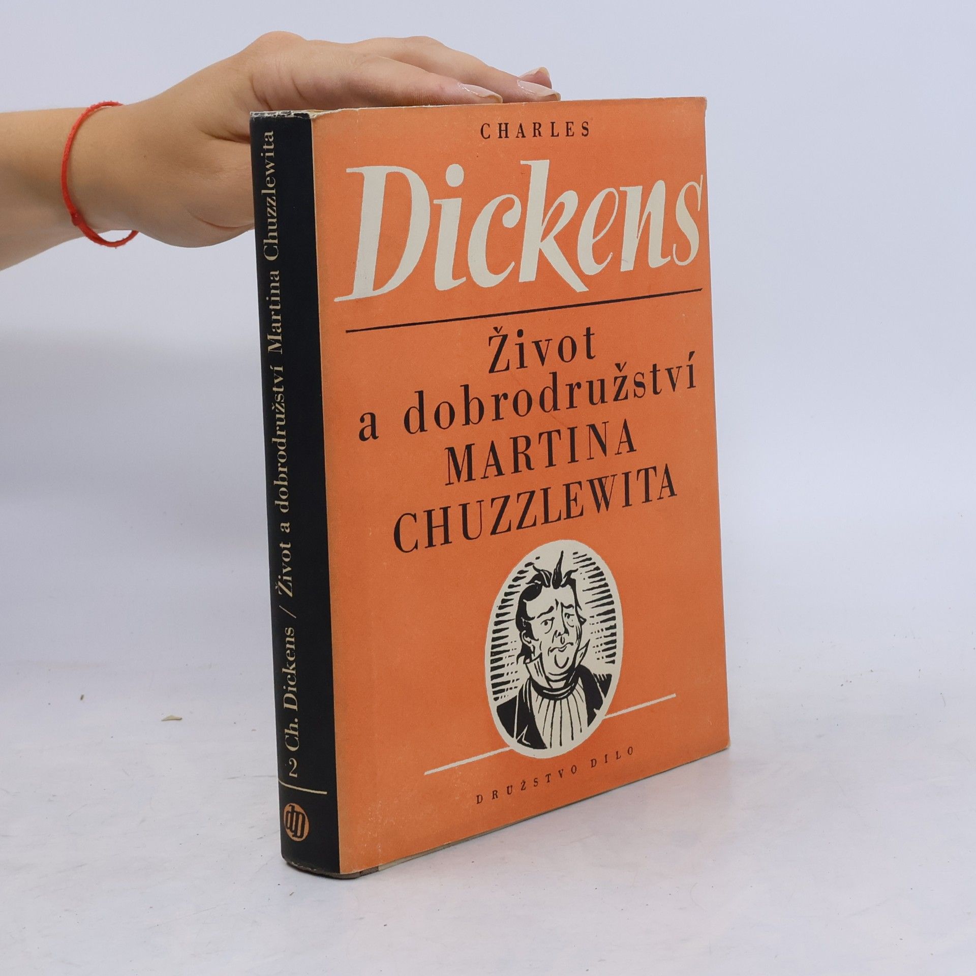 Charles Dickens Život a dobrodružství Martina Chuzzlewita. I. díl