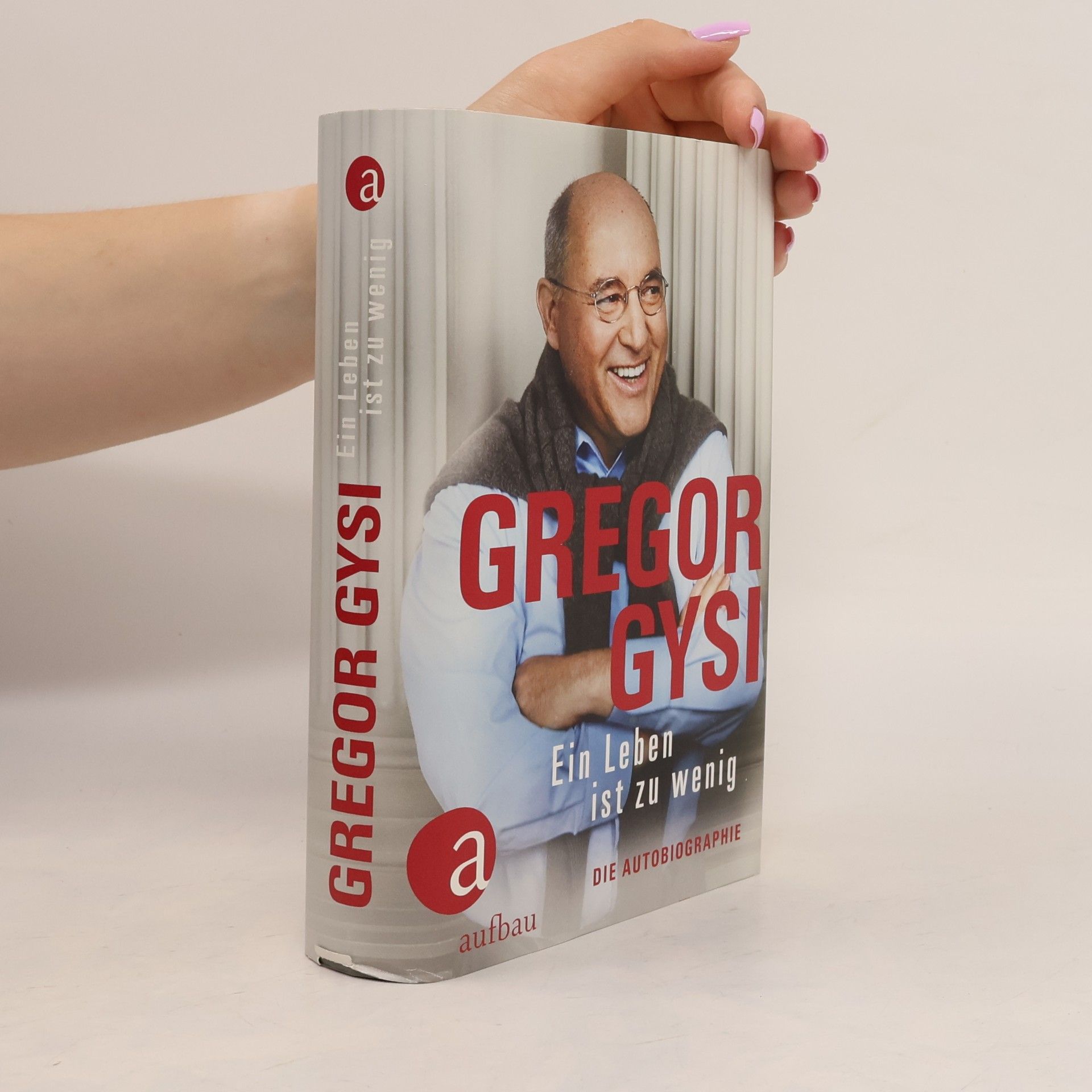 Gregor Gysi Ein Leben ist zu wenig