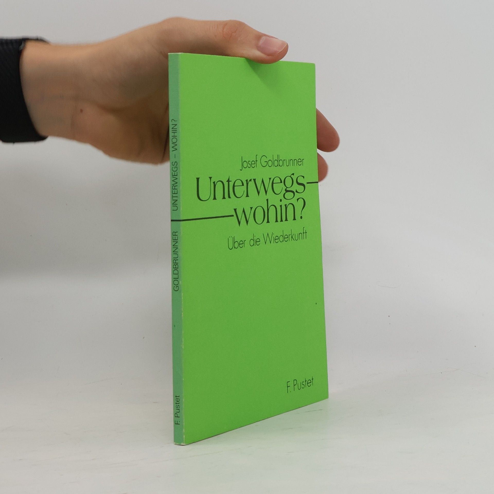 Unterwegs, wohin? Über die Wiederkunft
