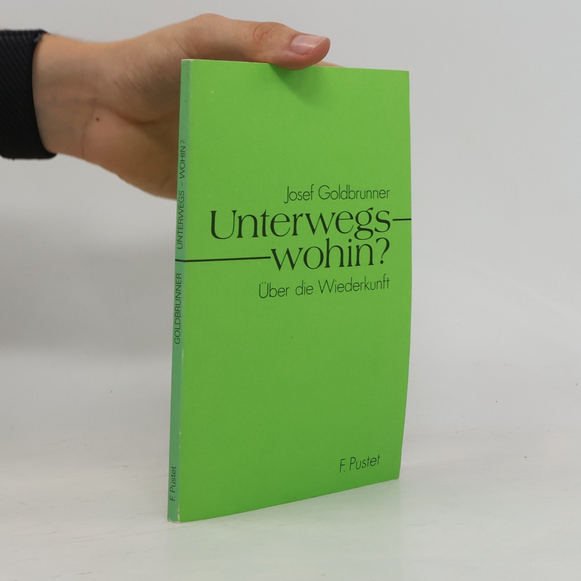 Unterwegs, wohin? Über die Wiederkunft