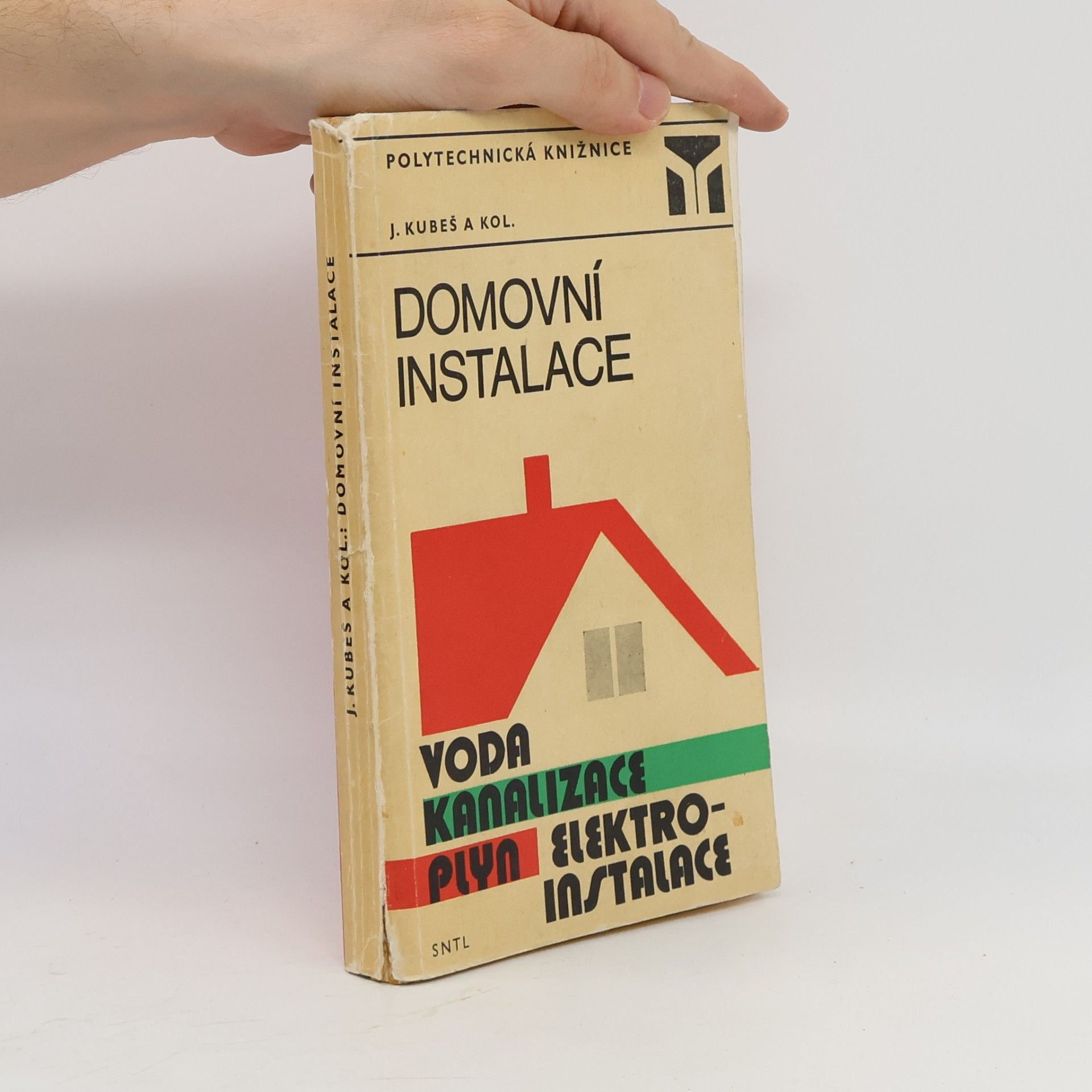 Josef Kubeš Domovní instalace. Voda, kanalizace, plyn, elektroinstalace