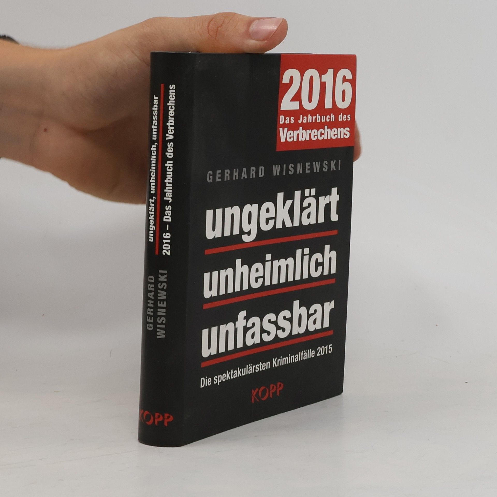 Gerhard Wisnewski Ungeklärt, unheimlich, unfassbar