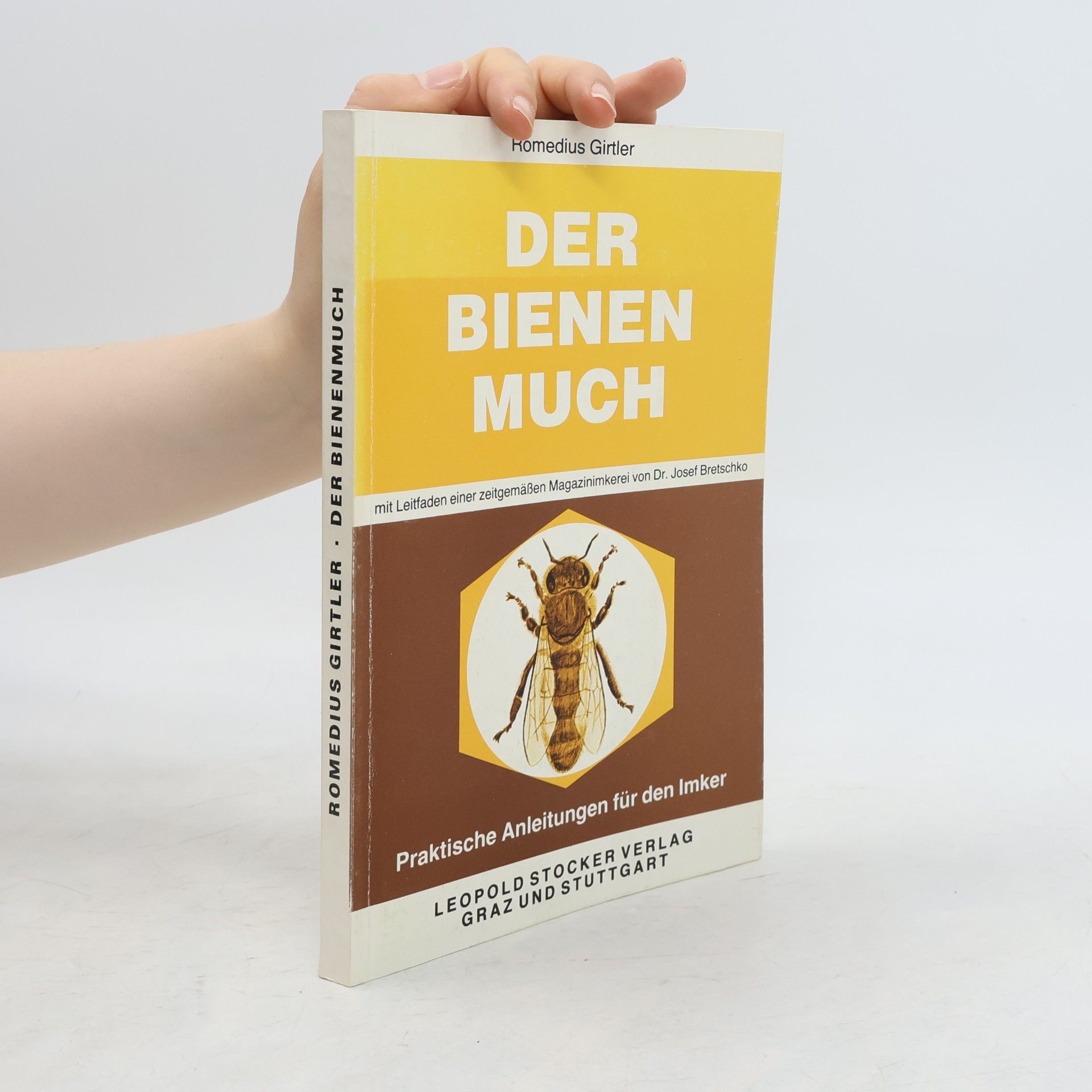 Romedius Girtler Der Bienenmuch