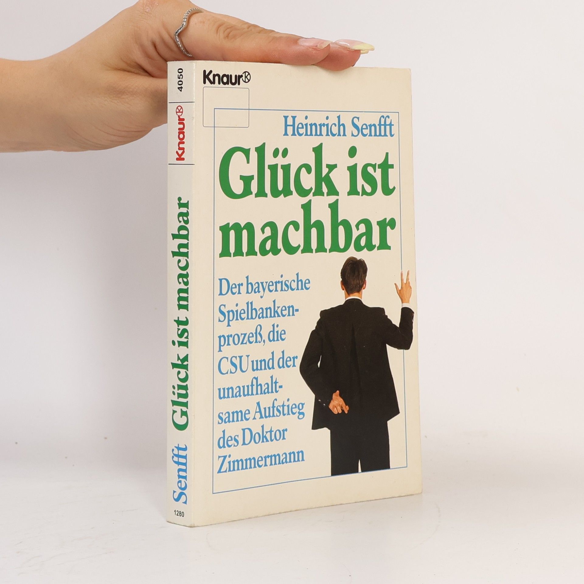 Heinrich Senfft Knaur Taschenbücher: Glück ist machbar