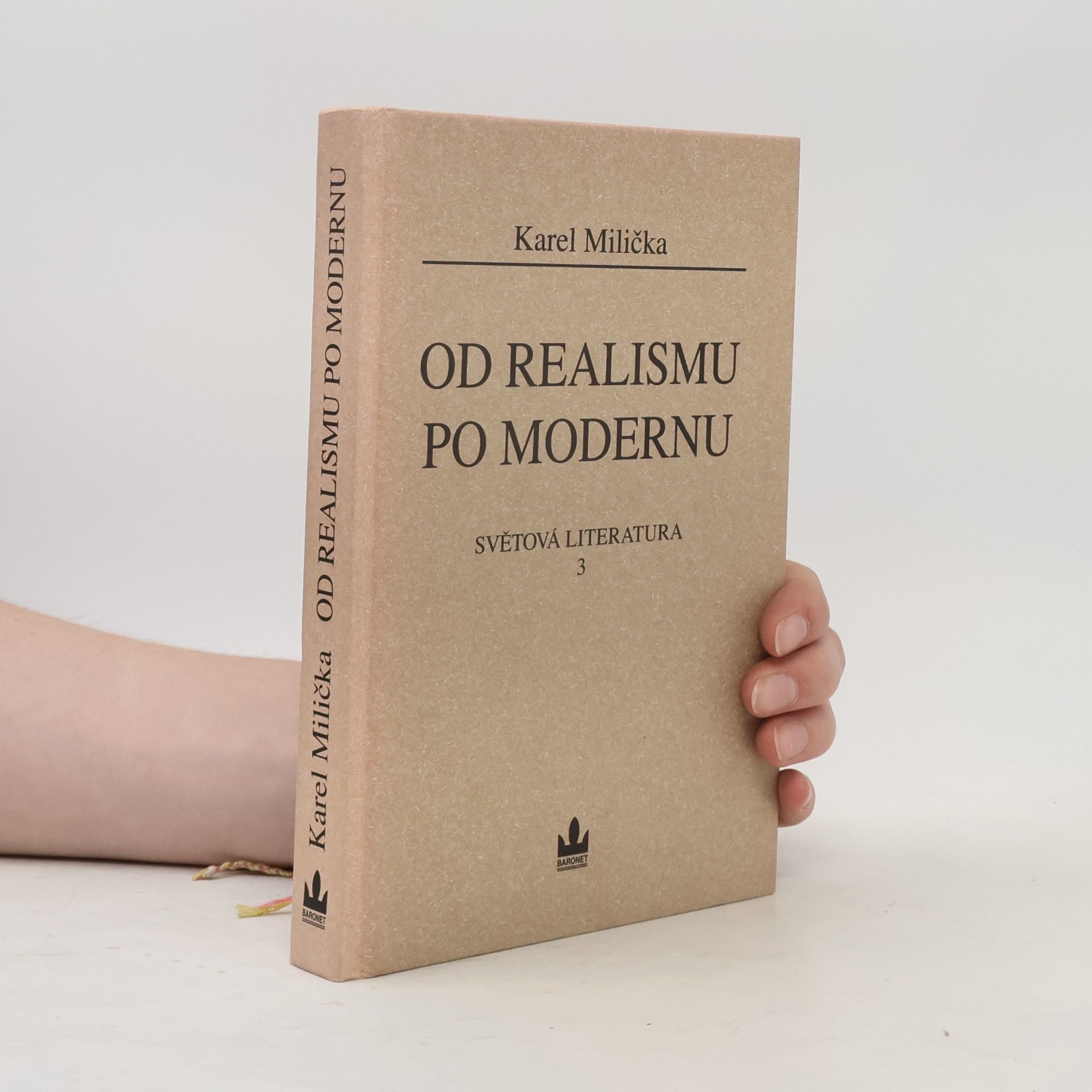 Karel Milička Světová literatura. 3, Od realismu po modernu
