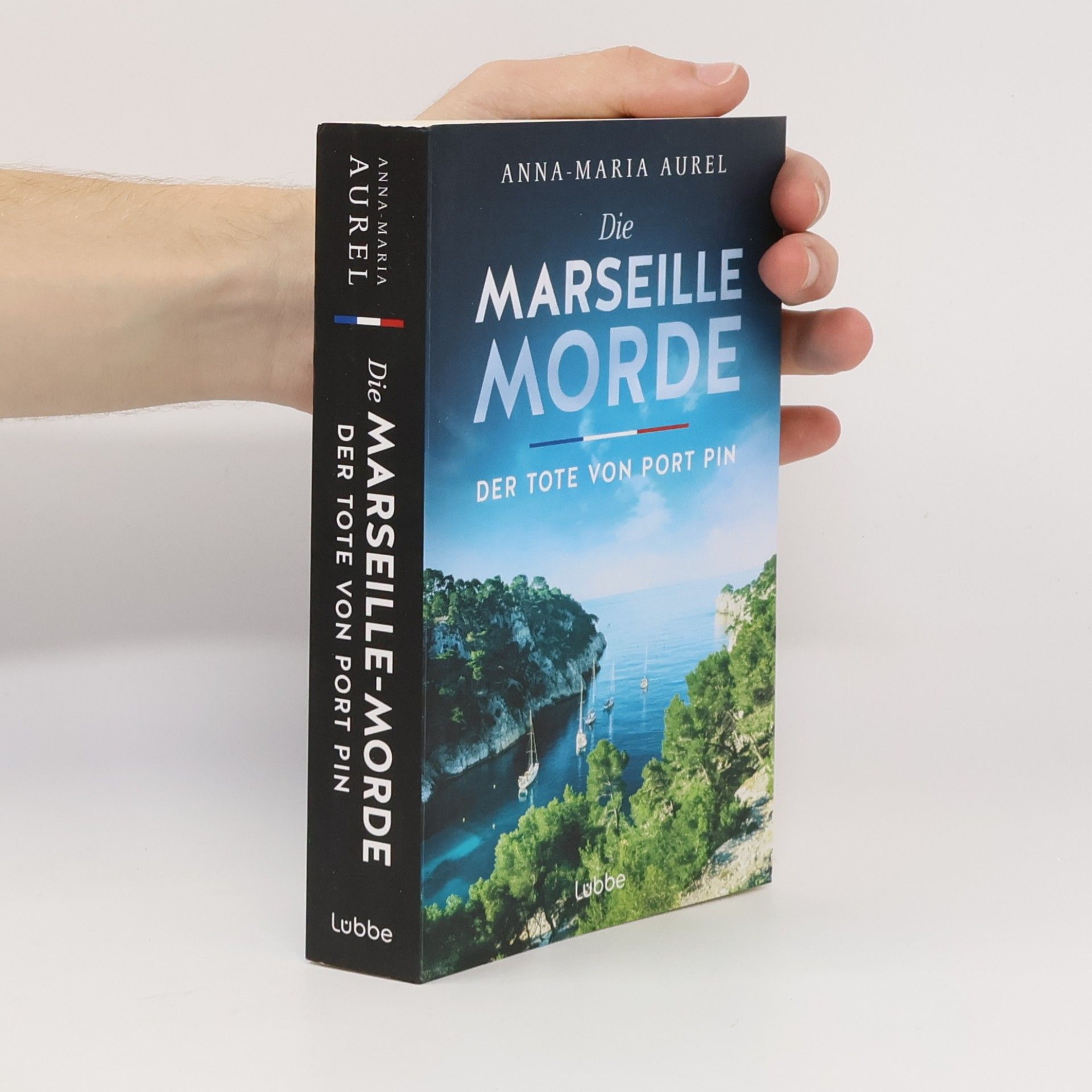 Anna-Maria Aurel Die Marseille-Morde - Der Tote von Port Pin