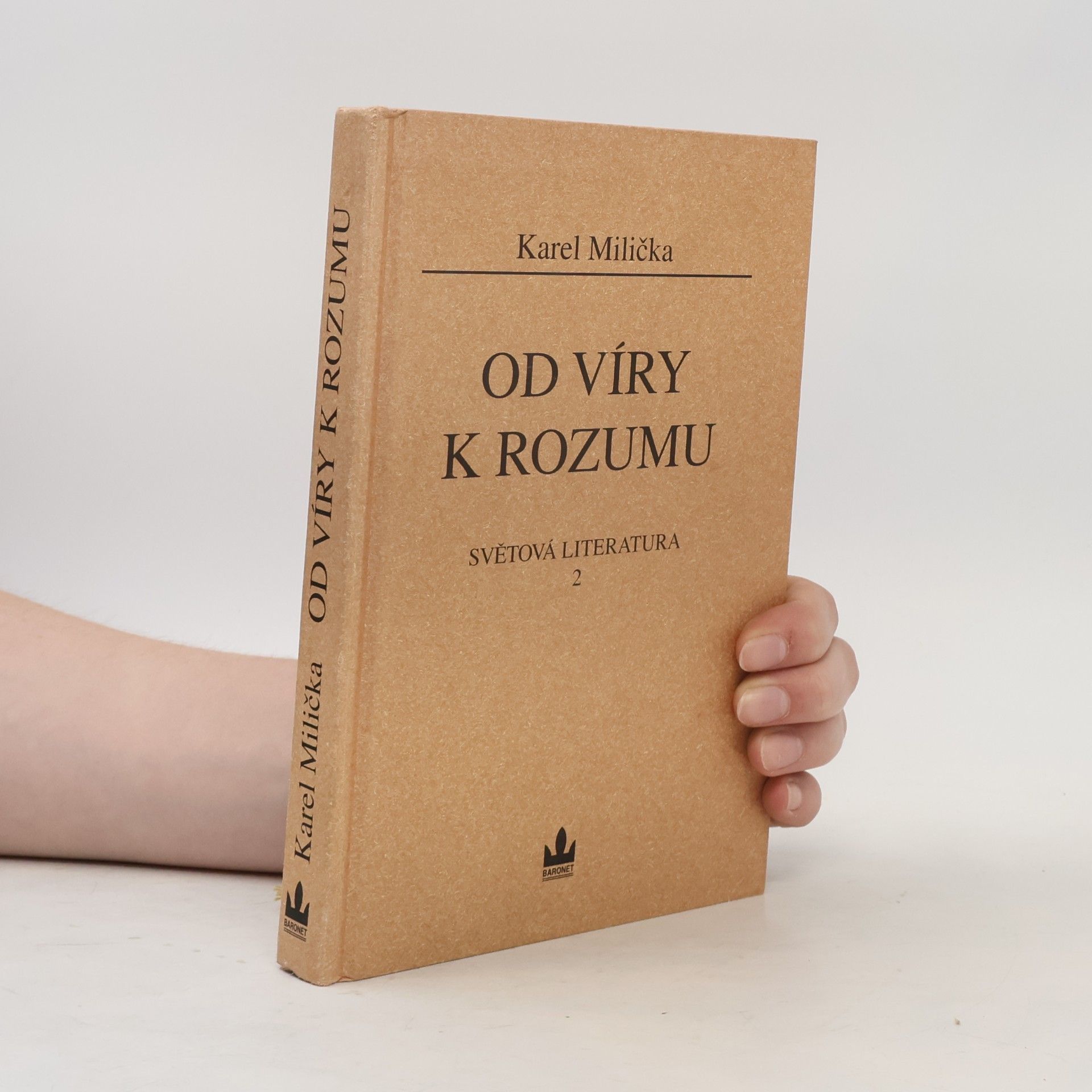 Karel Milička Světová literatura. 2, Od víry k rozumu