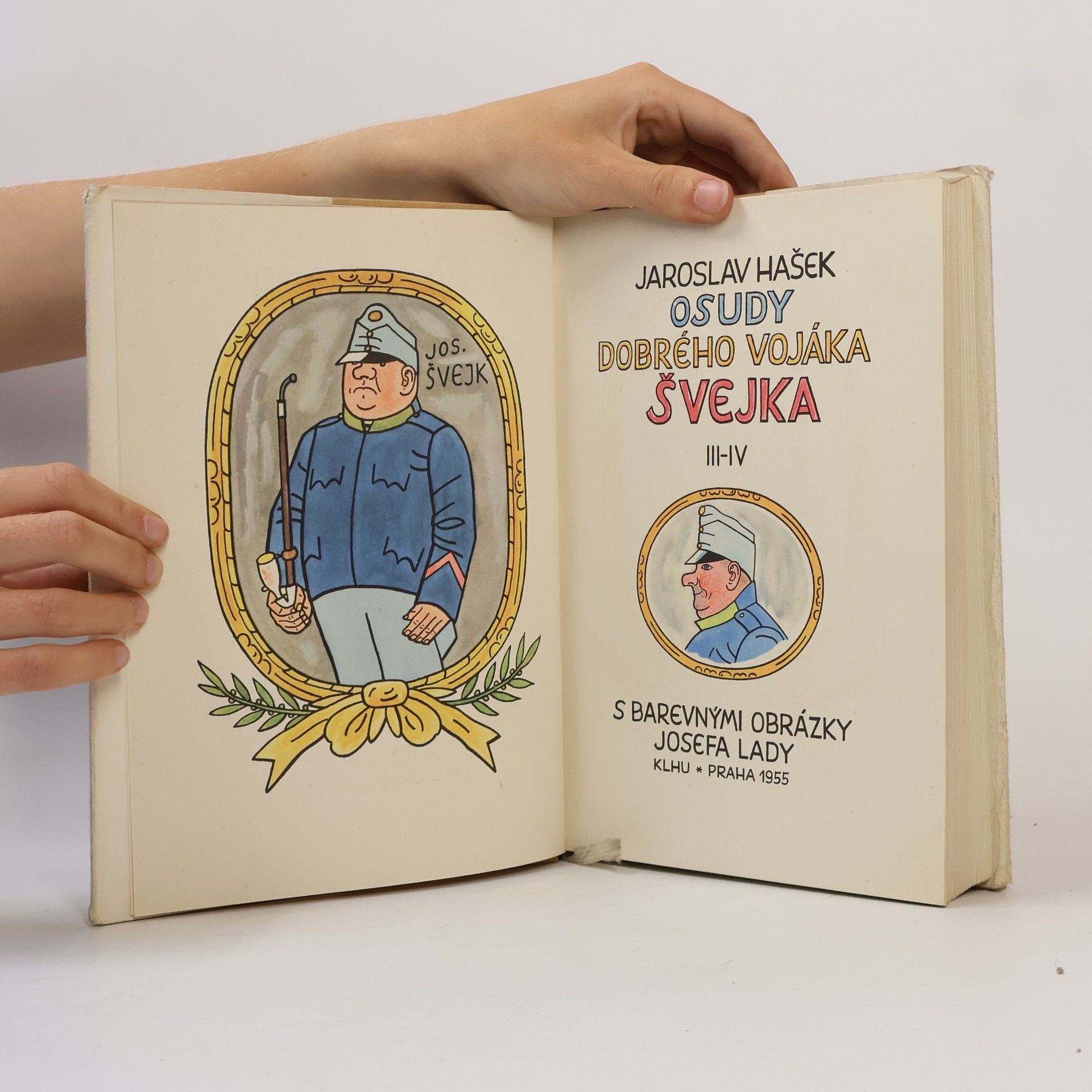 Jaroslav Hašek Osudy dobrého vojáka Švejka za světové války III.- IV.