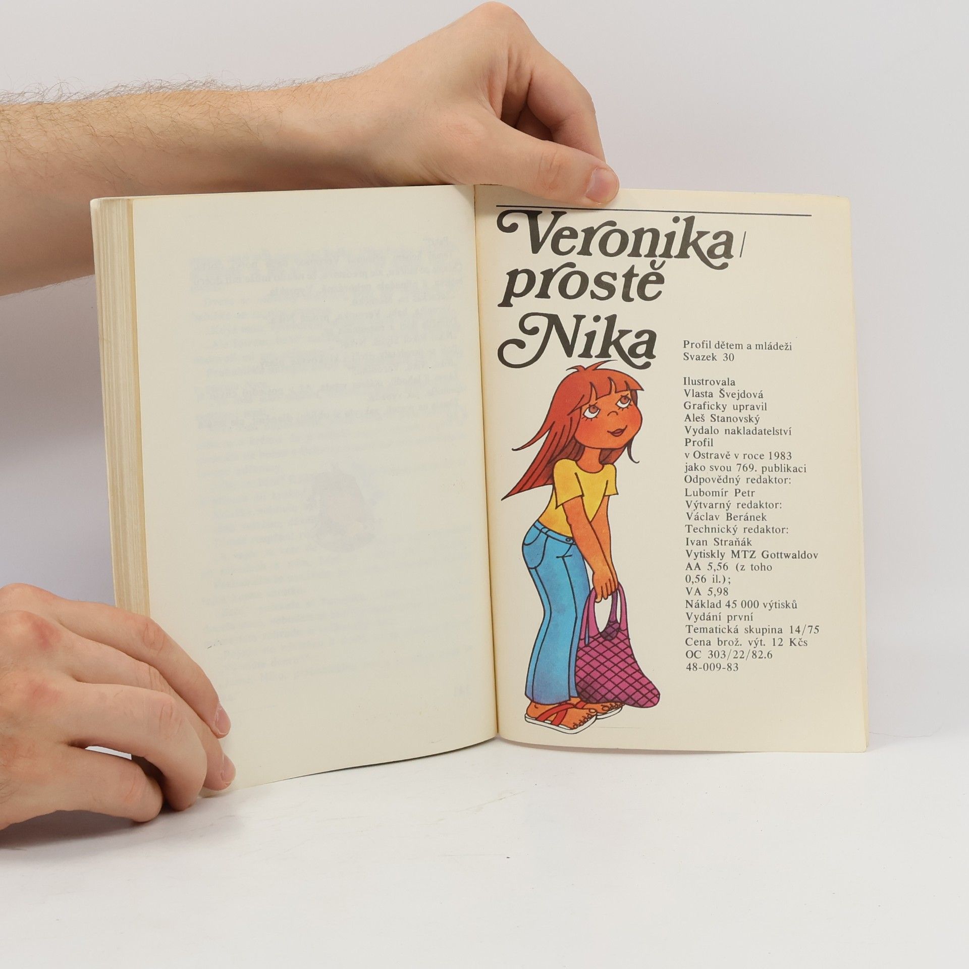 Jaromíra Kolárová Veronika, prostě Nika
