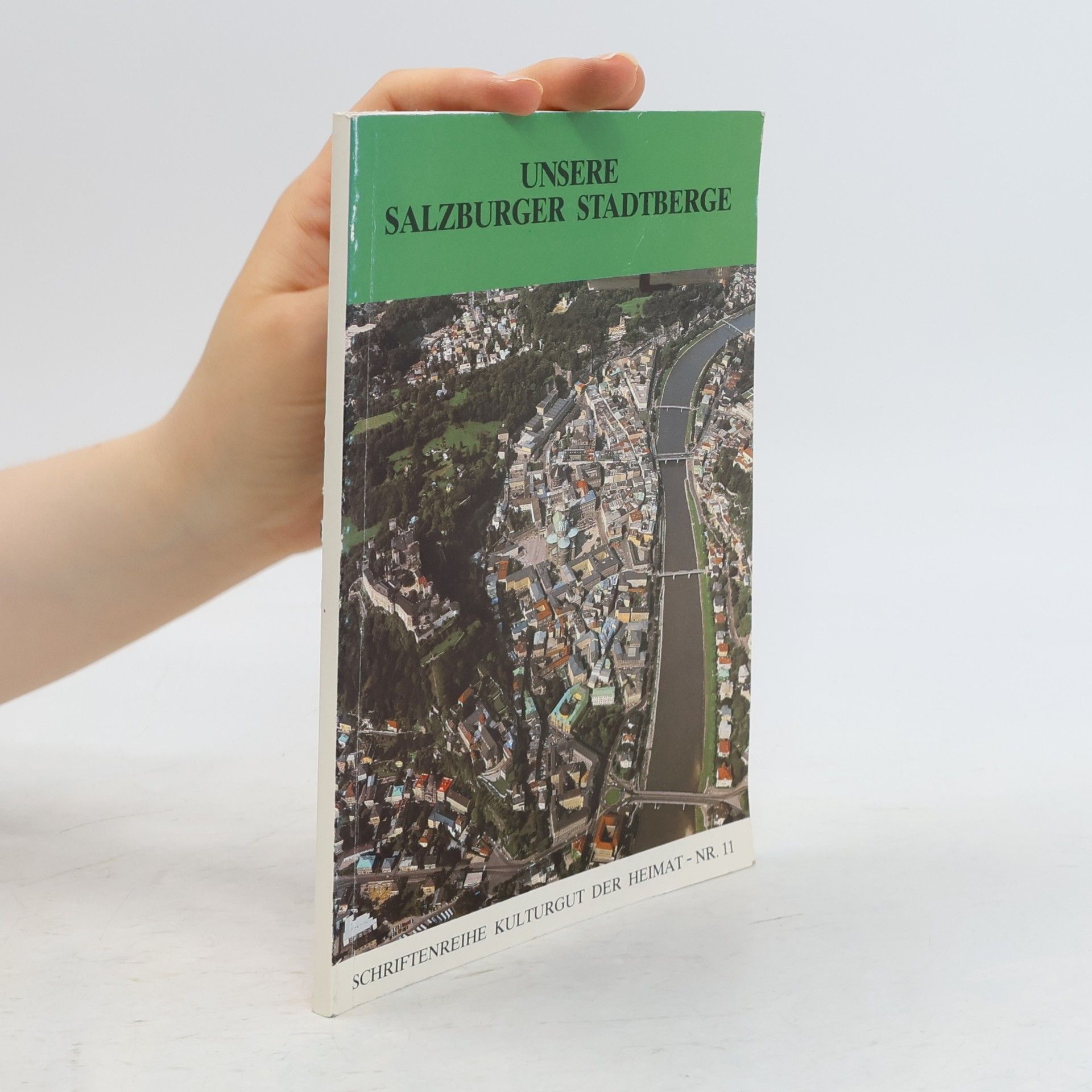 Autorenkollektiv Unsere Salzburger Stadtberge