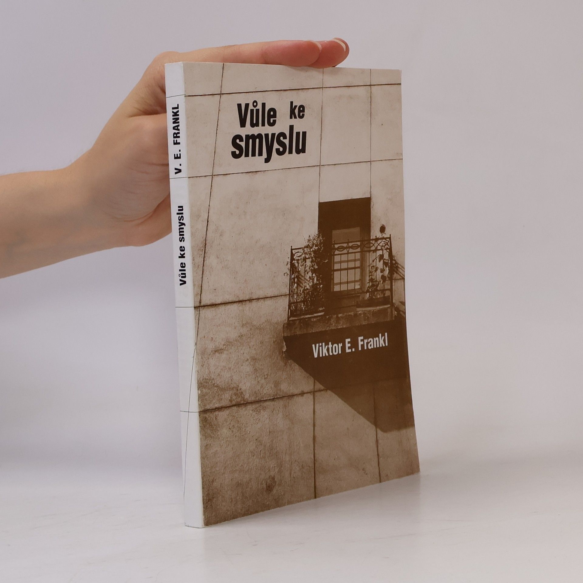 Viktor Frankl Vůle ke smyslu