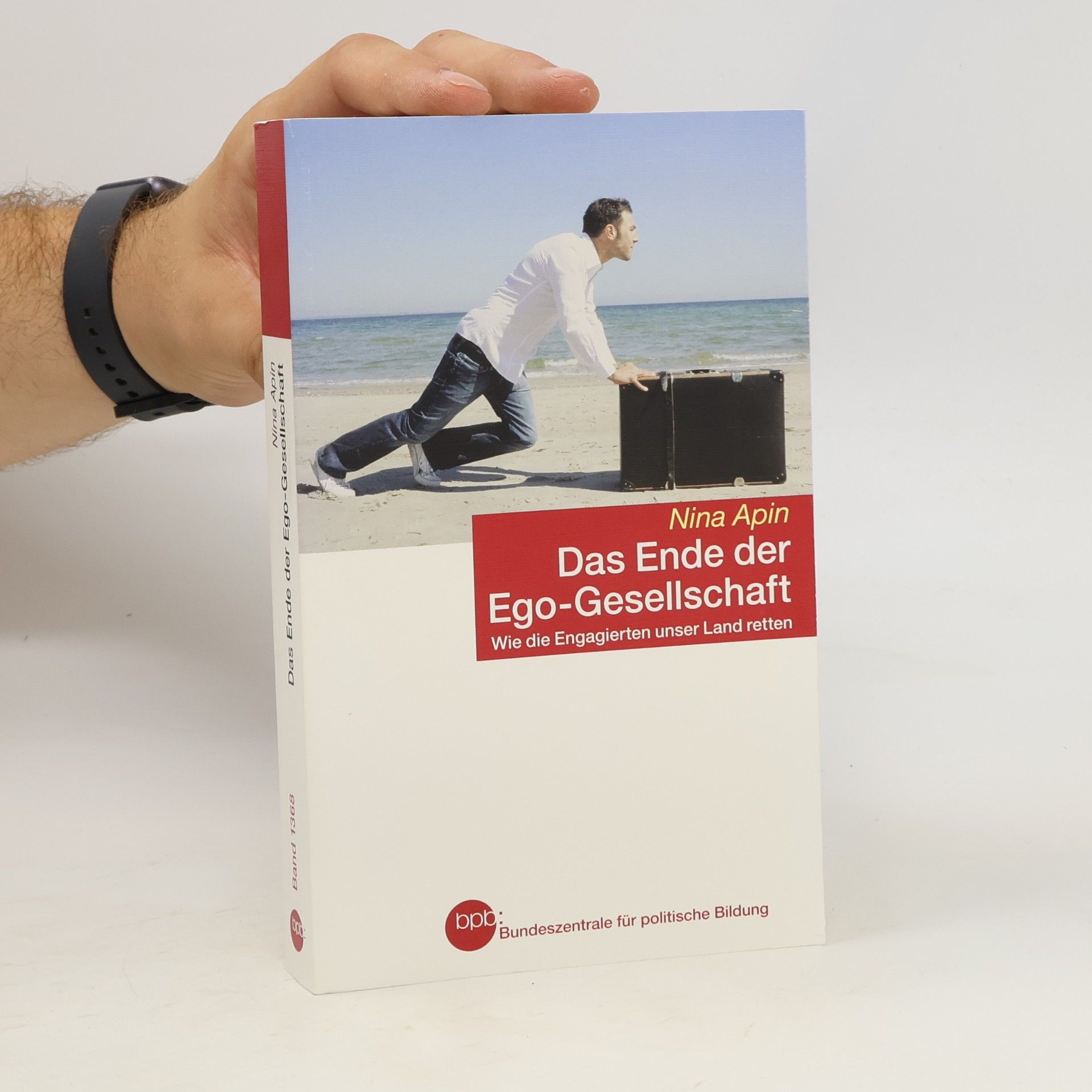 Nina Apin Das Ende der Ego-Gesellschaft