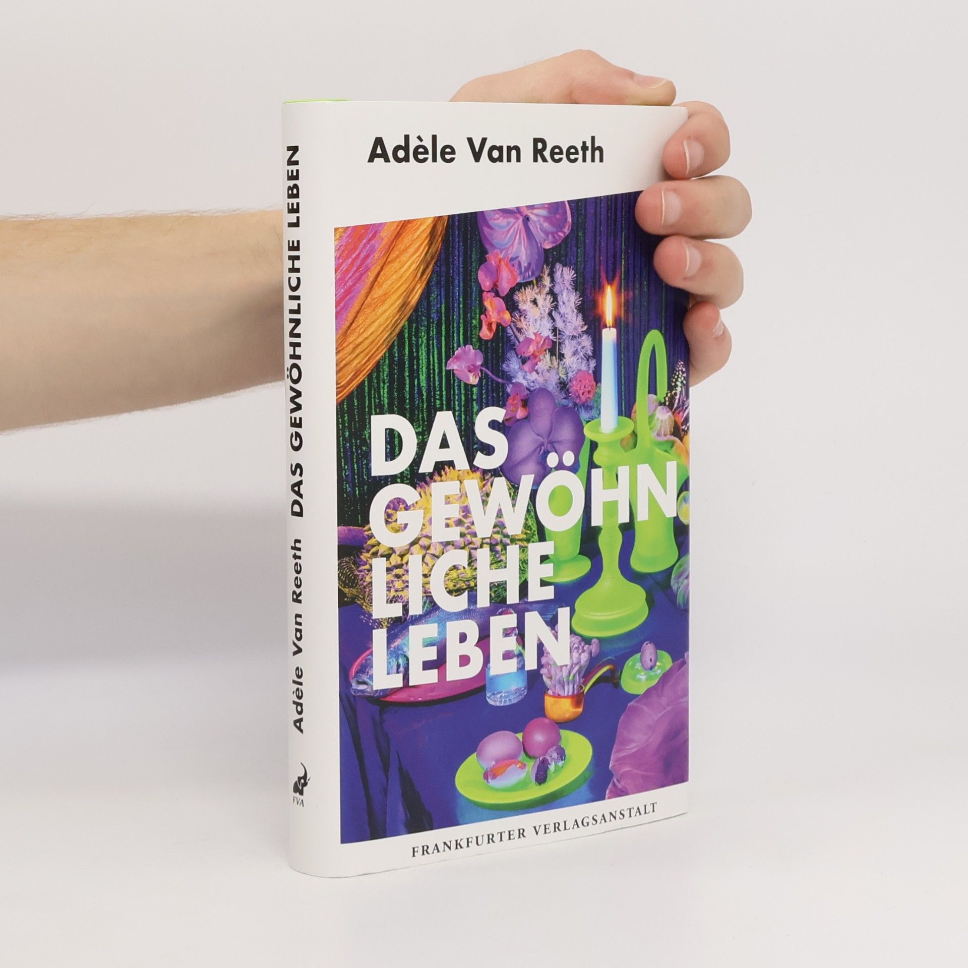 Adele Van Reeth Das gewöhnliche Leben