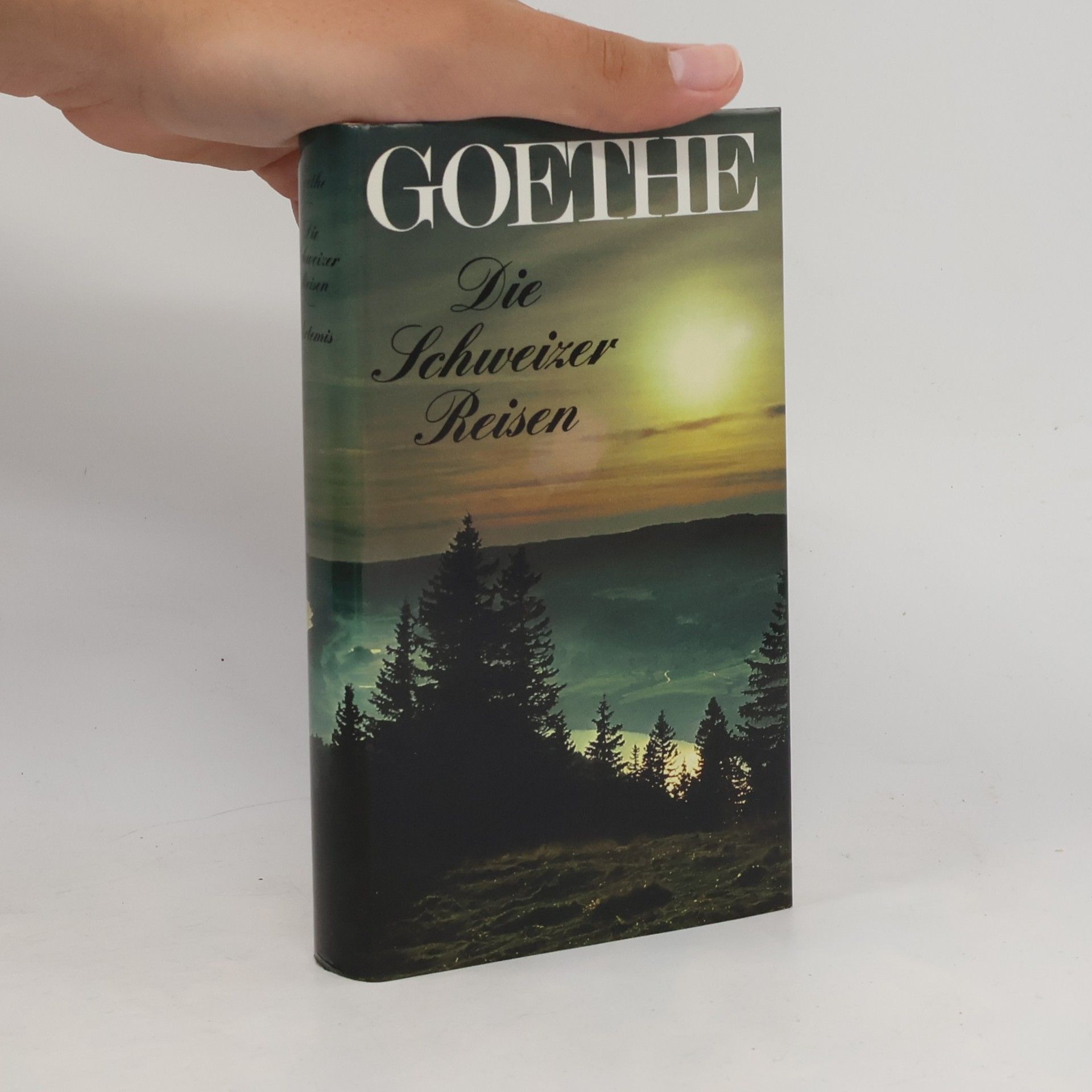 Johann Wolfgang von Goethe Die Schweizer Reisen