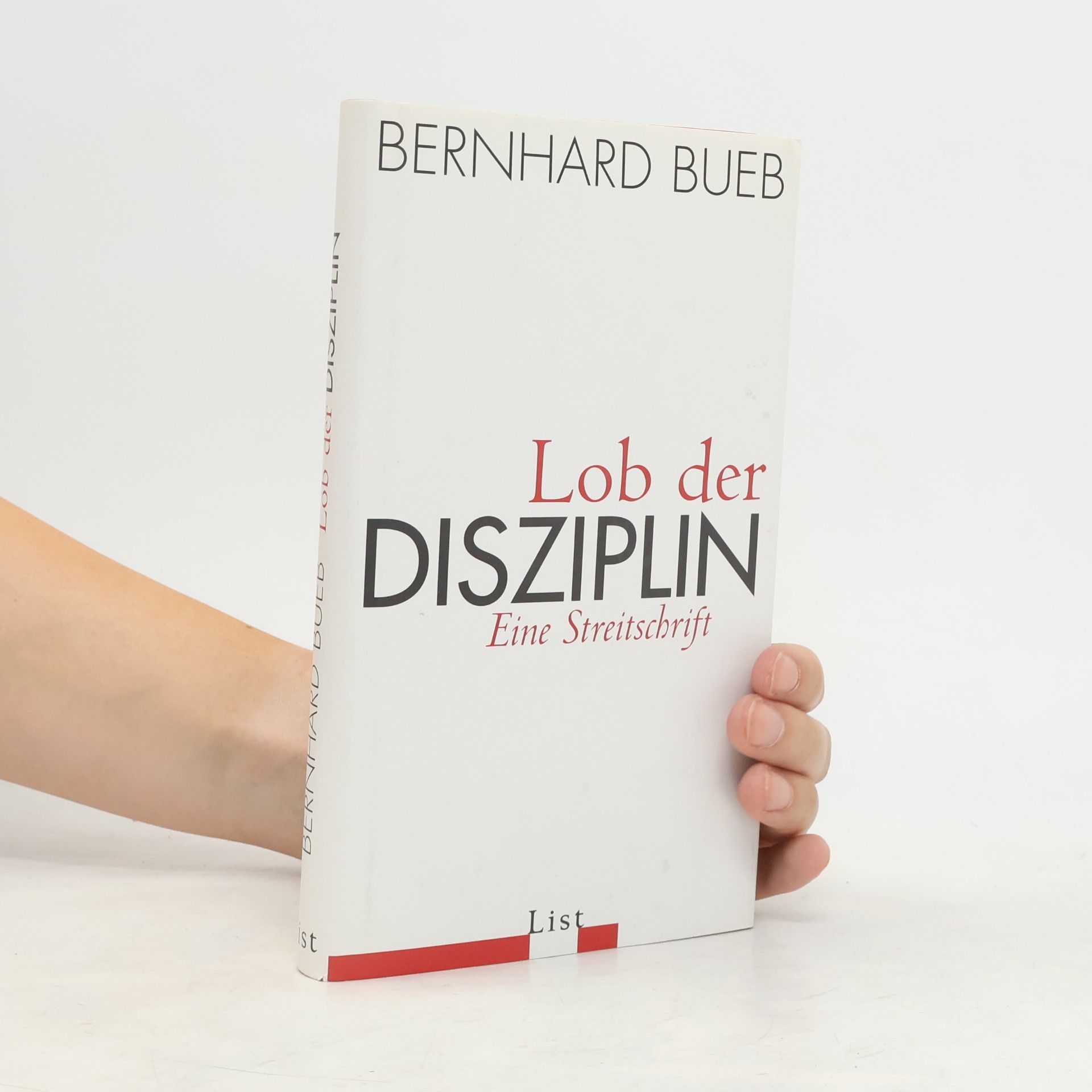 Bernhard Bueb Lob der Disziplin