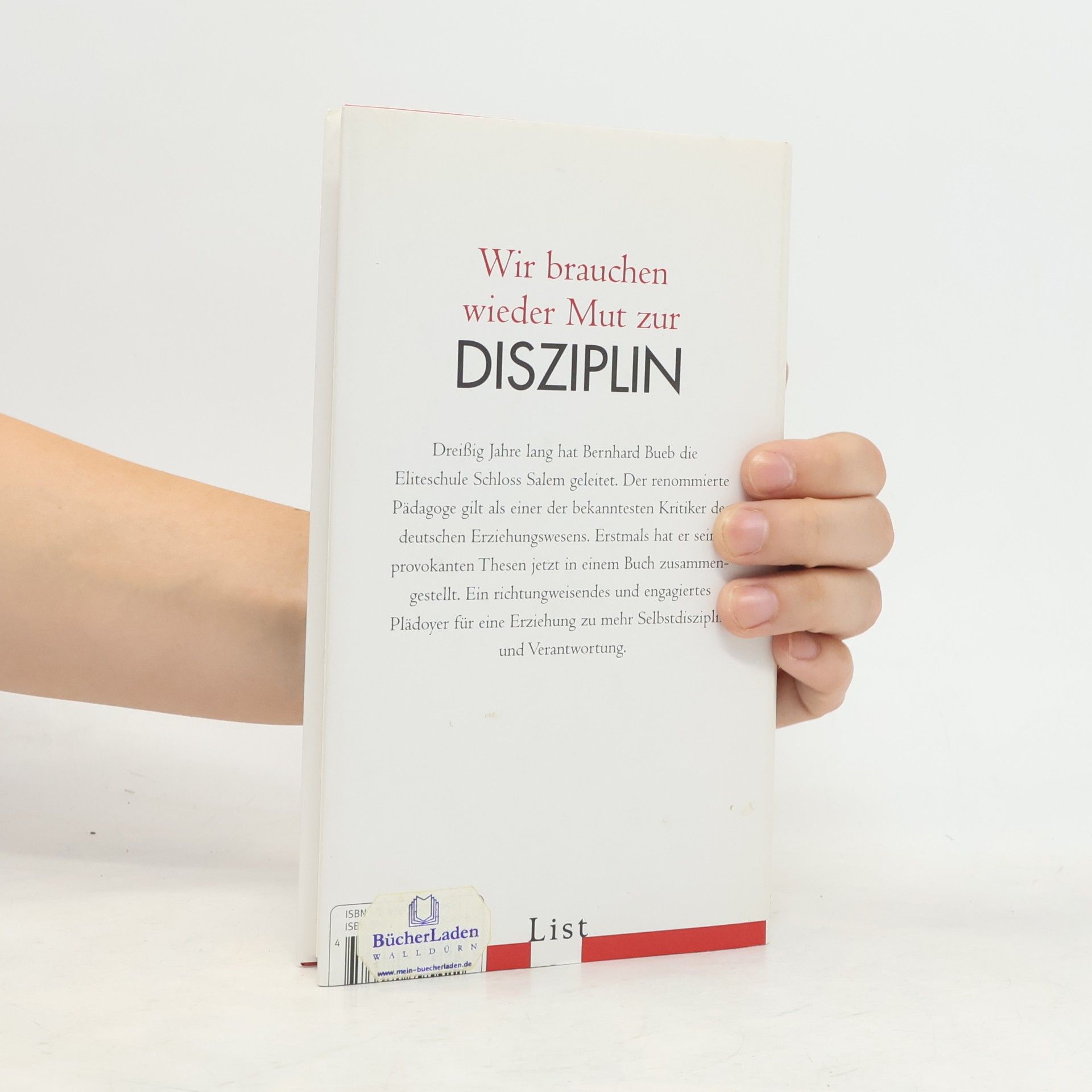 Bernhard Bueb Lob der Disziplin