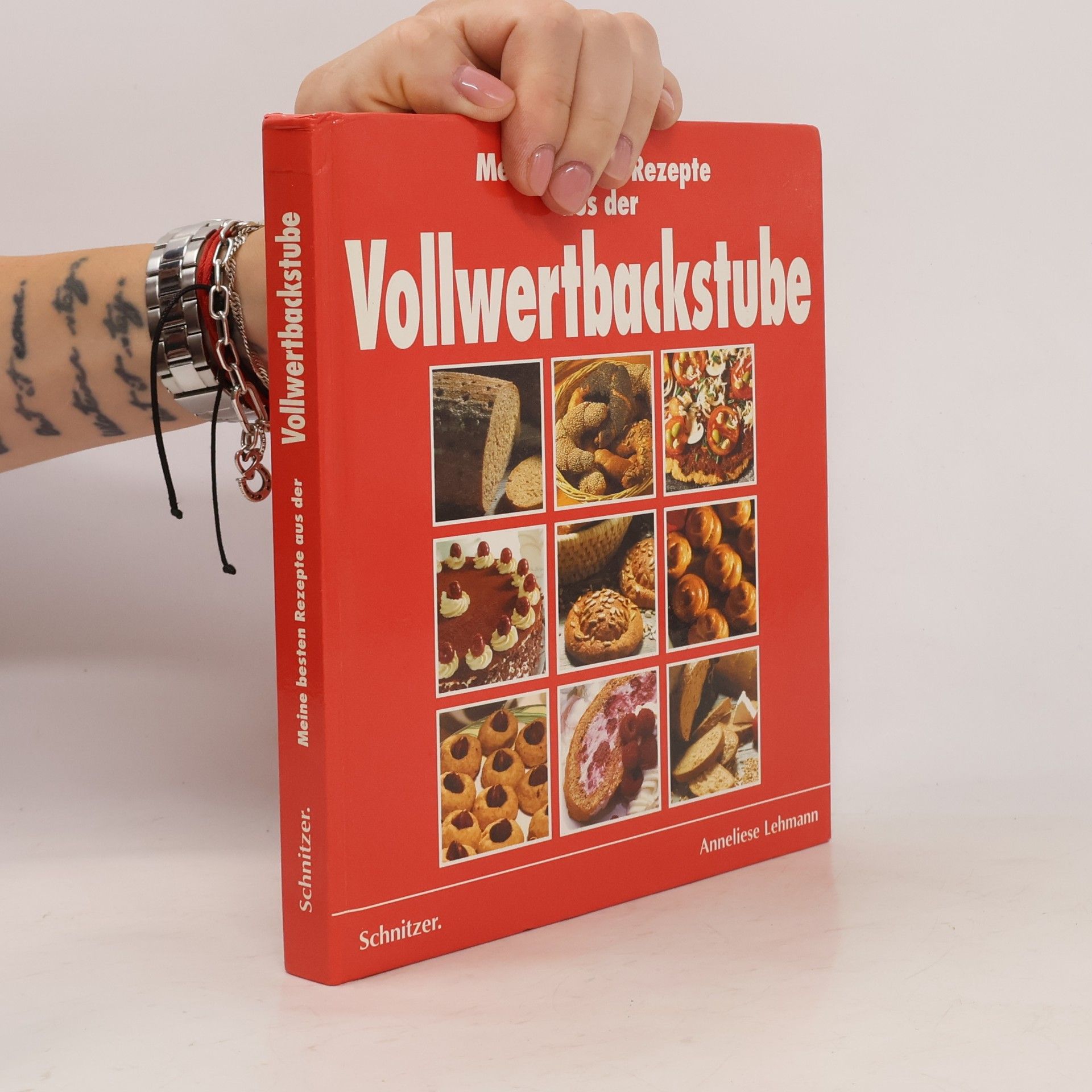 Anneliese Lehmann Meine besten Rezepte aus der Vollwertbackstube