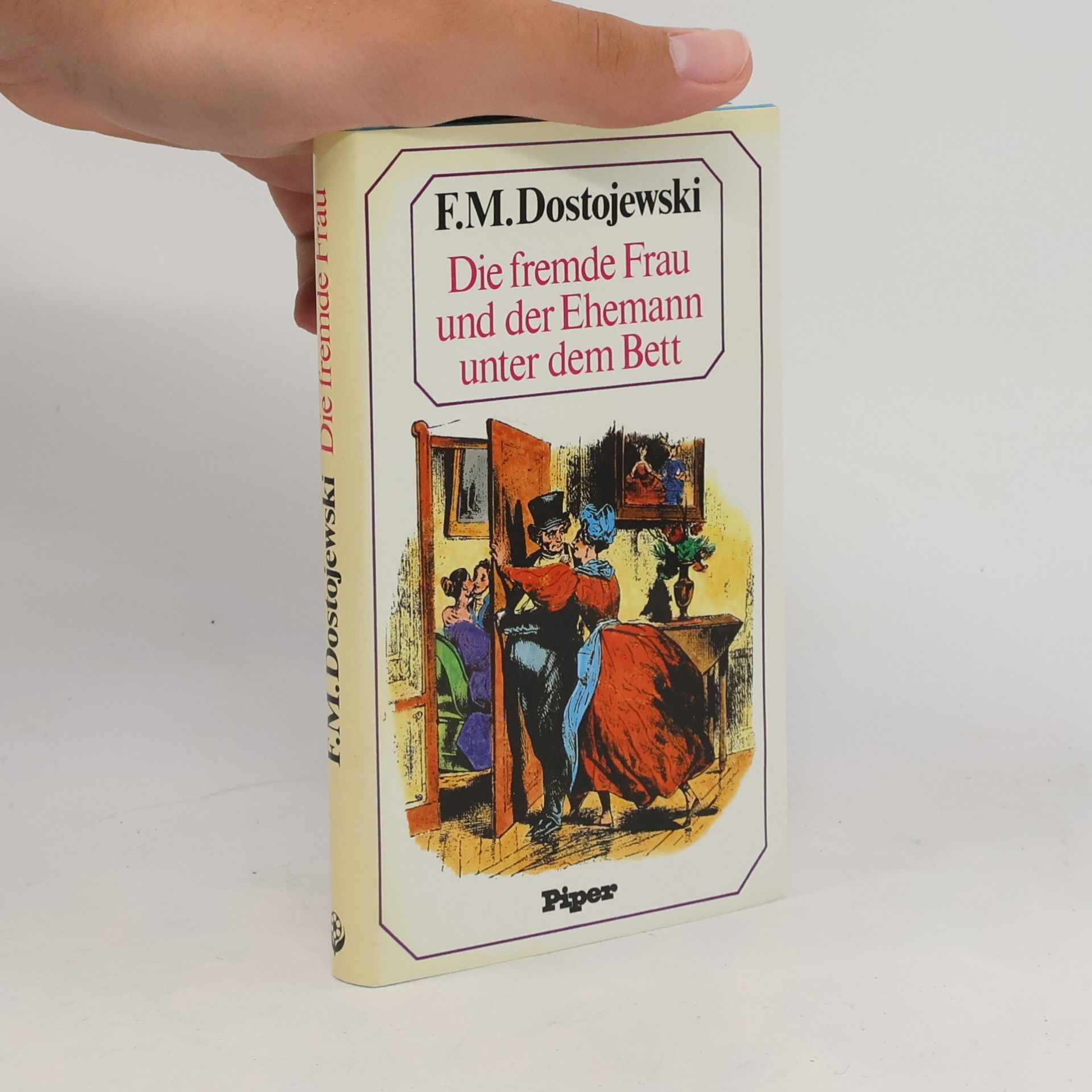 Fyodor Dostoyevsky Die fremde Frau und der Ehemann unter dem Bett