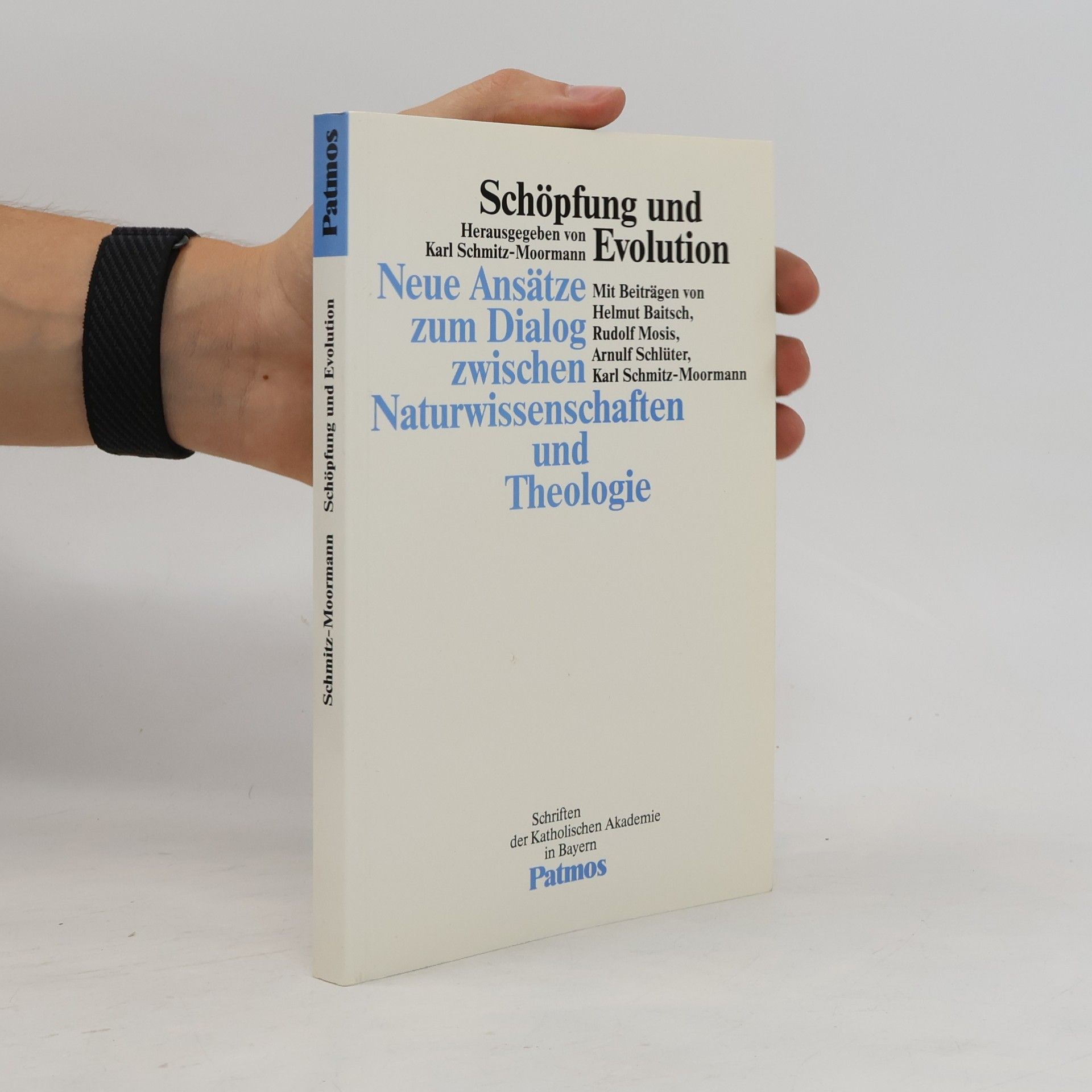 Helmut Baitsch Schriften der Katholischen Akademie in Bayern: Schöpfung und Evolution
