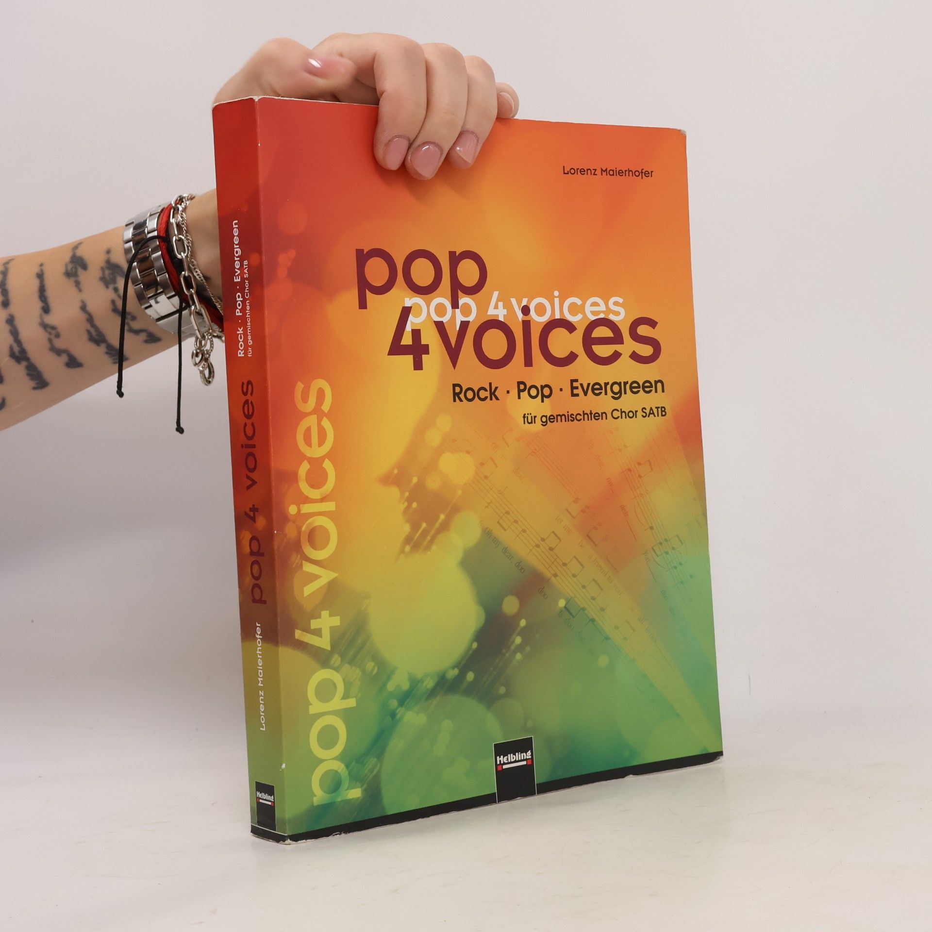 Lorenz Maierhofer Pop 4 Voices: Rock Pop Evergreen für gemischten Chor SATB