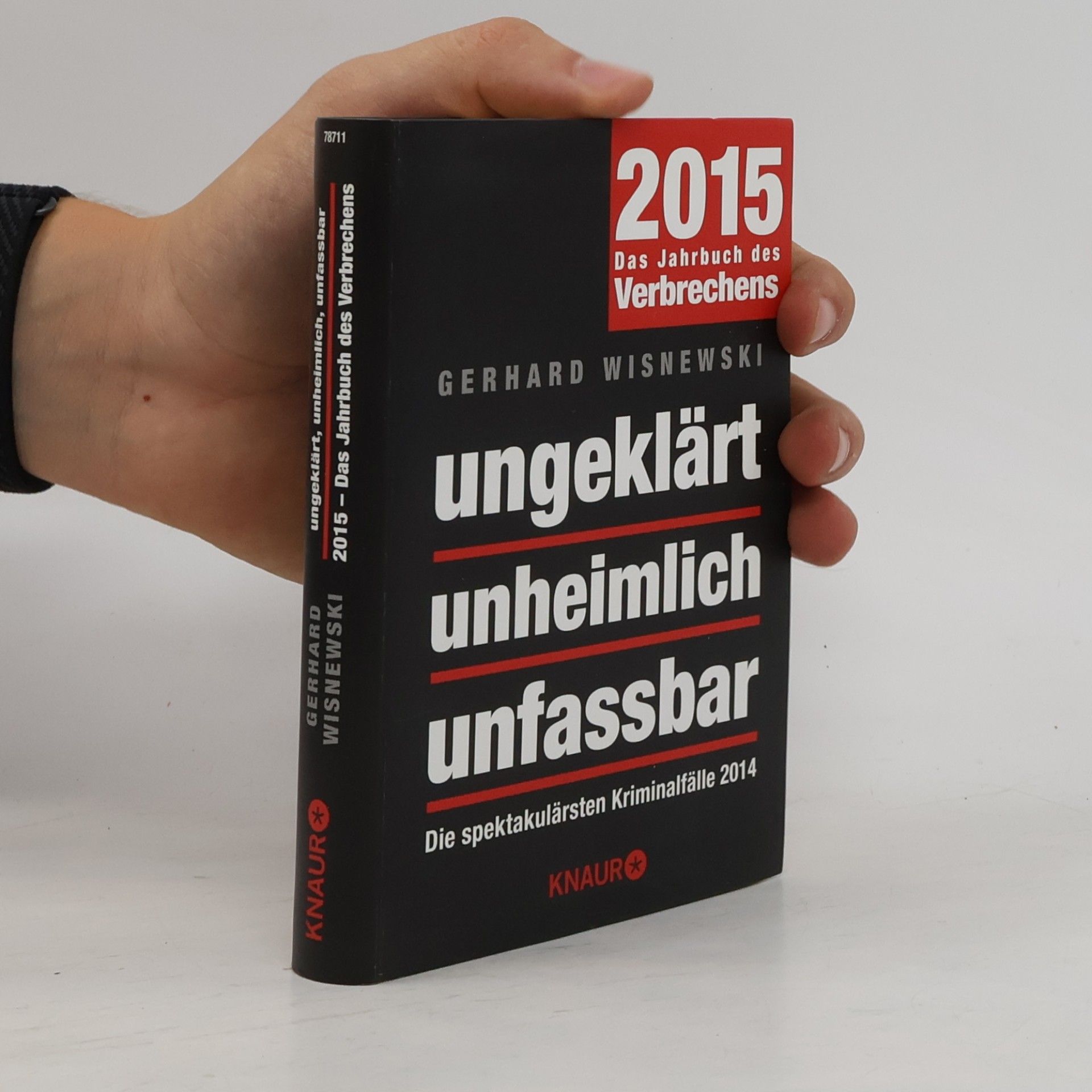 Gerhard Wisnewski Ungeklärt - unheimlich - unfassbar