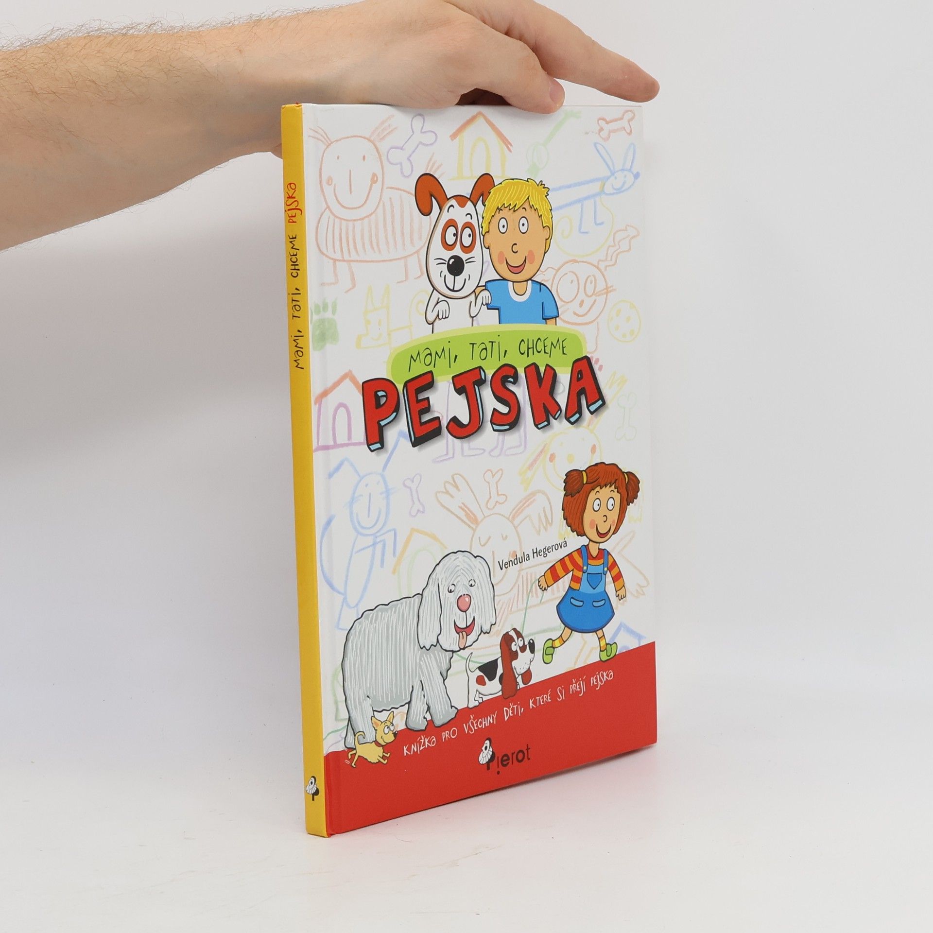 Vendula Hegerová Mami, tati, chceme pejska