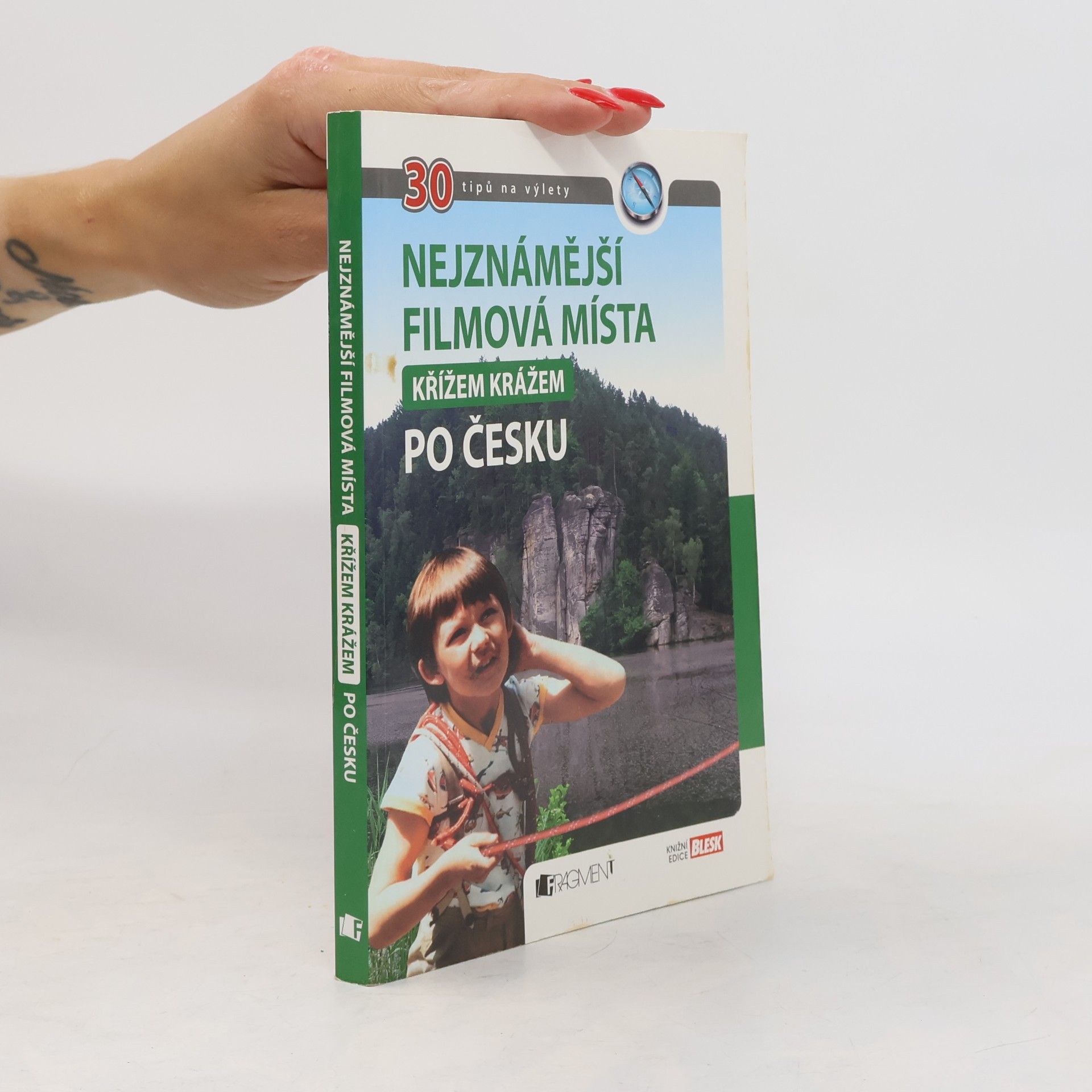 Radek Laudin Nejznámější filmová místa křížem krážem po Česku : 30 tipů na výlety